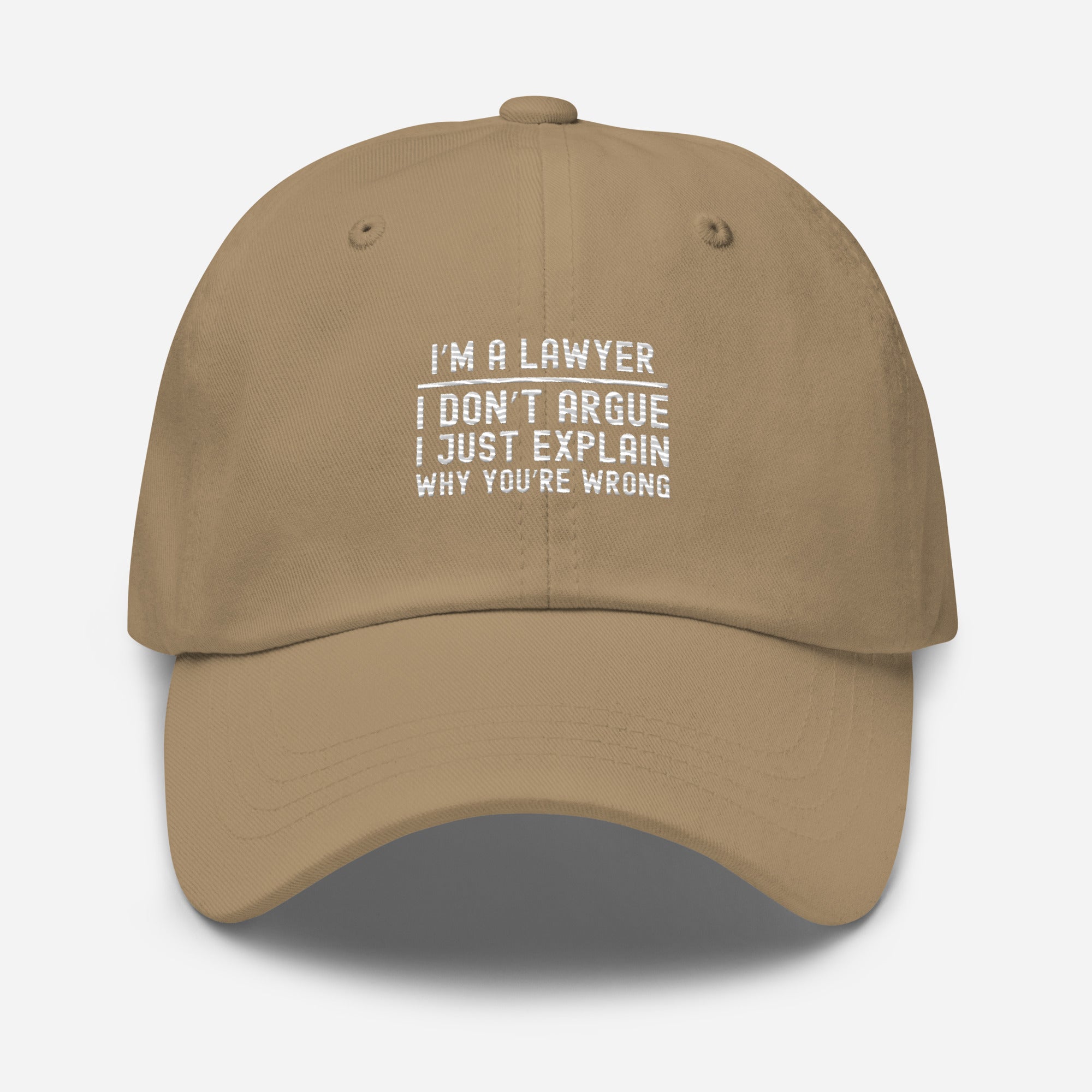 Hat | I’m a lawyer, I don’t argue, I just explain why you’re wrong