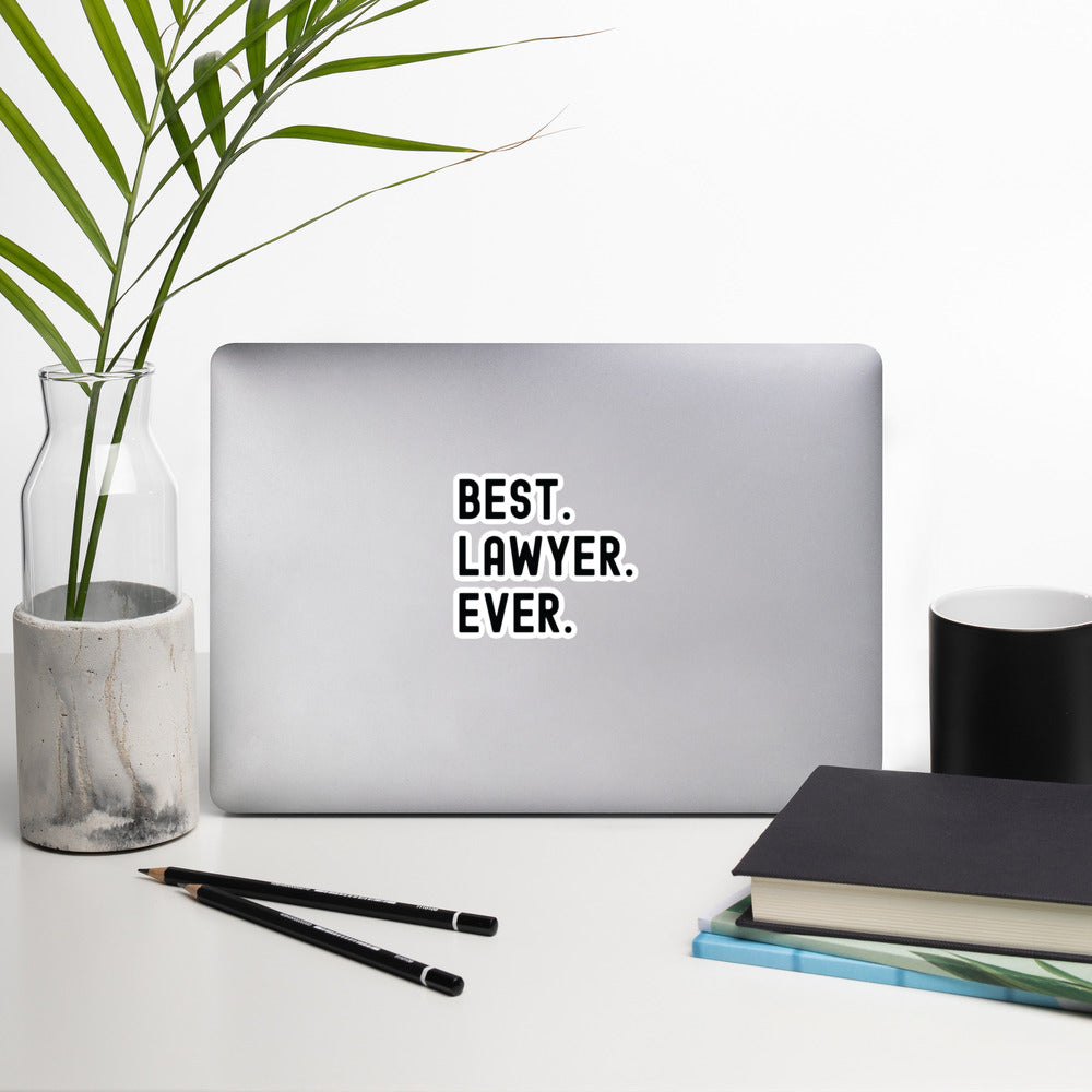 Bubble-free stickers | Best. Lawyer. Ever.