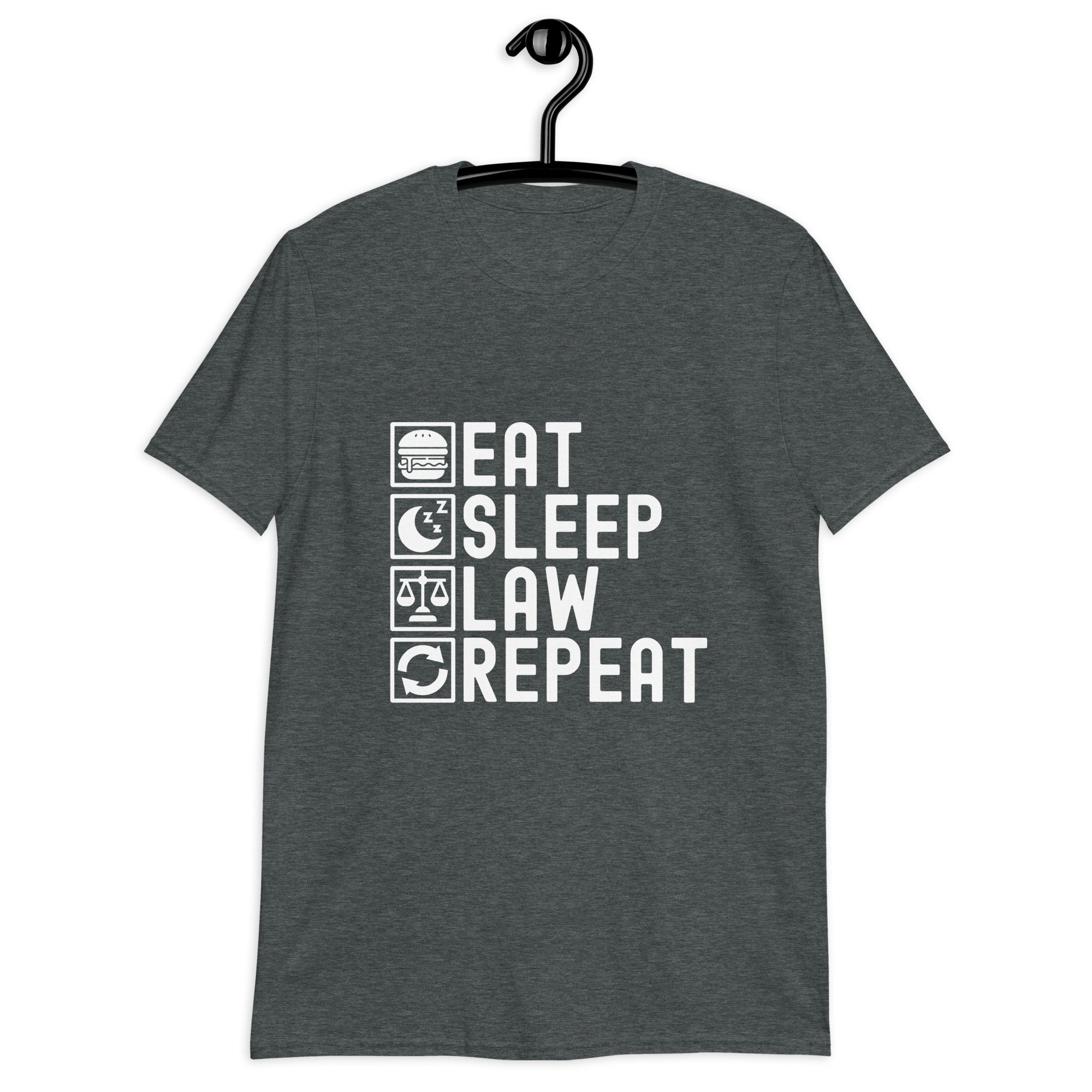 Short-Sleeve Unisex T-Shirt | Eat Sleep Law Repeat