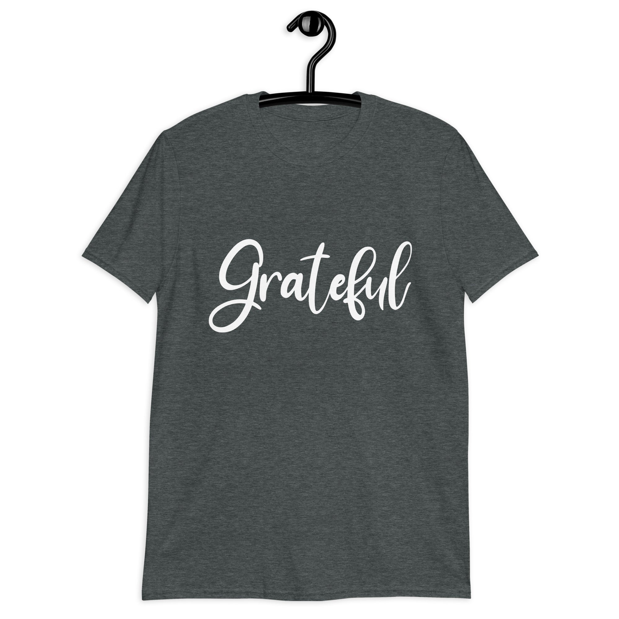 Short-Sleeve Unisex T-Shirt | Grateful