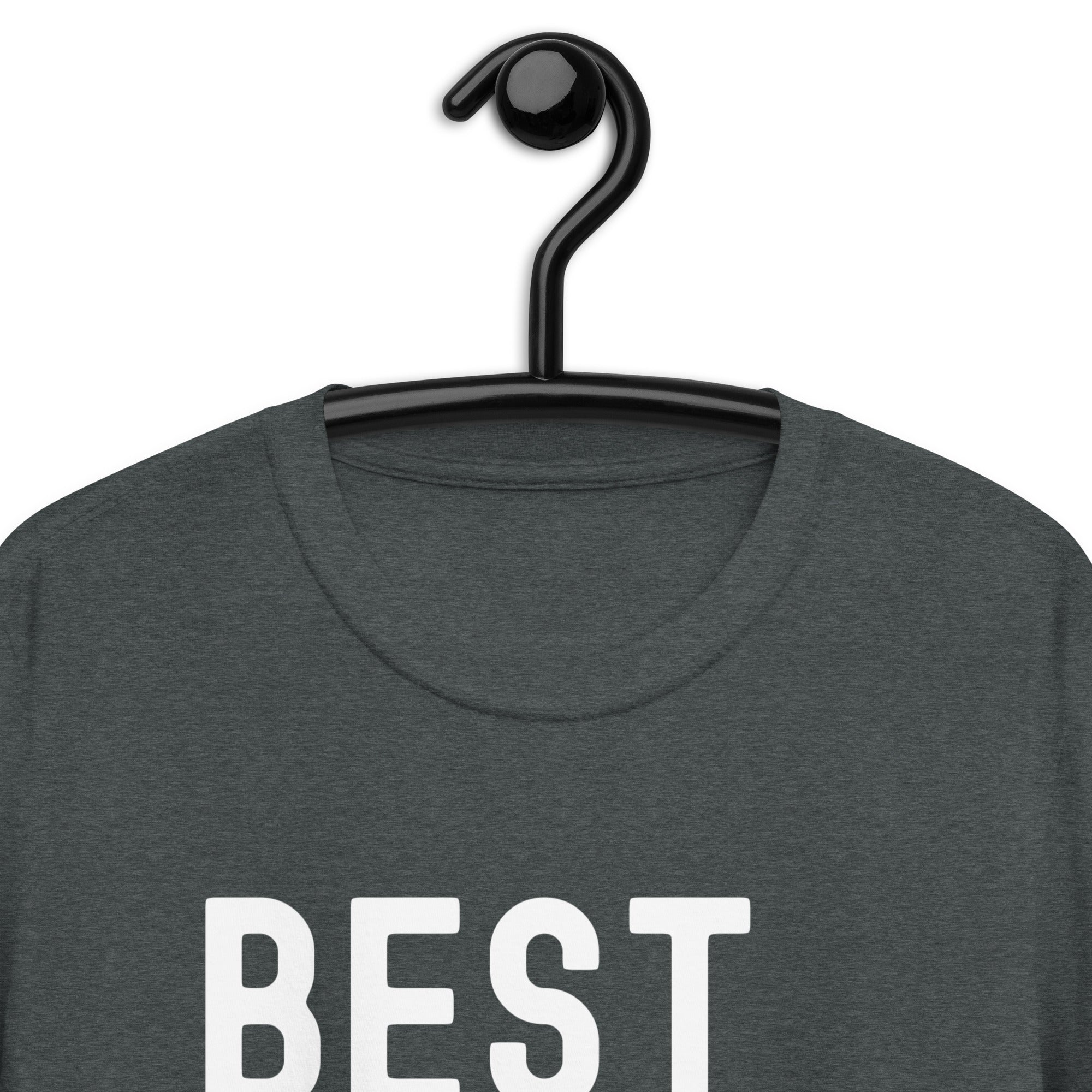 Short-Sleeve Unisex T-Shirt | The best day ever