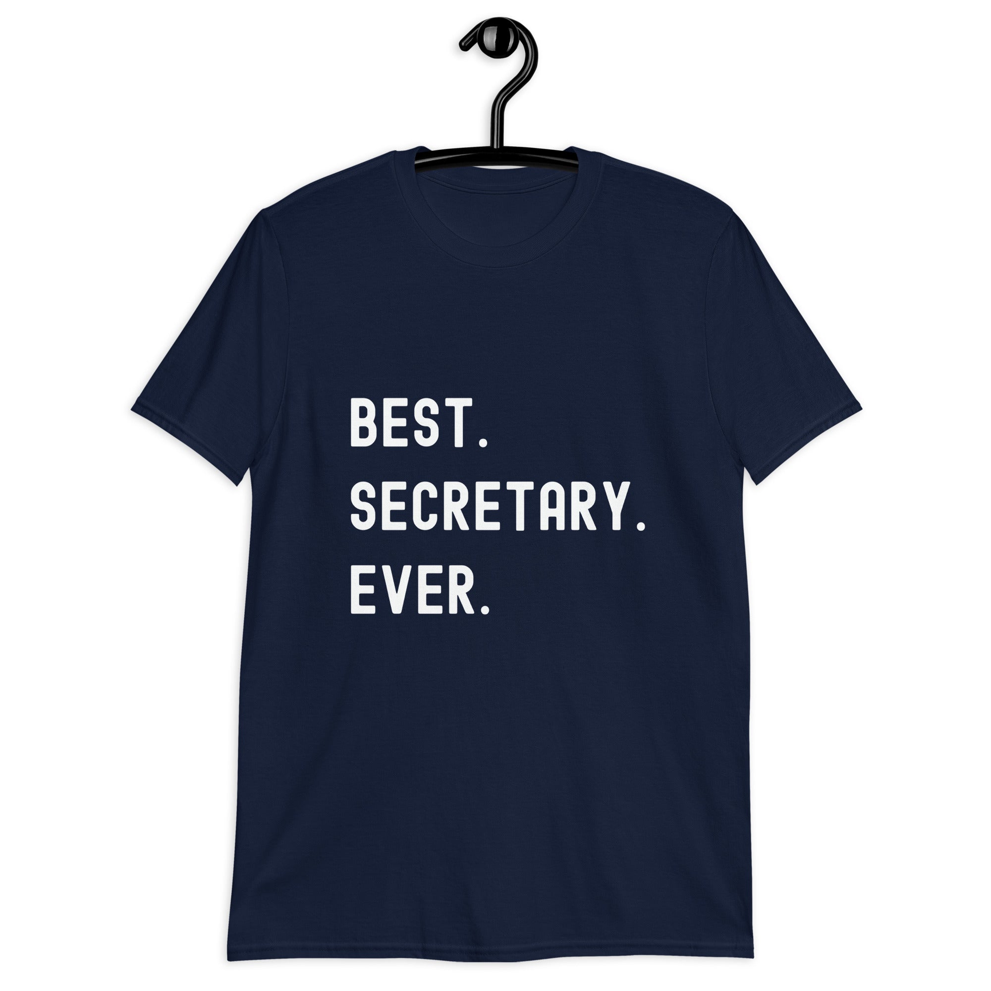 Short-Sleeve Unisex T-Shirt | Best. Secretary. Ever.