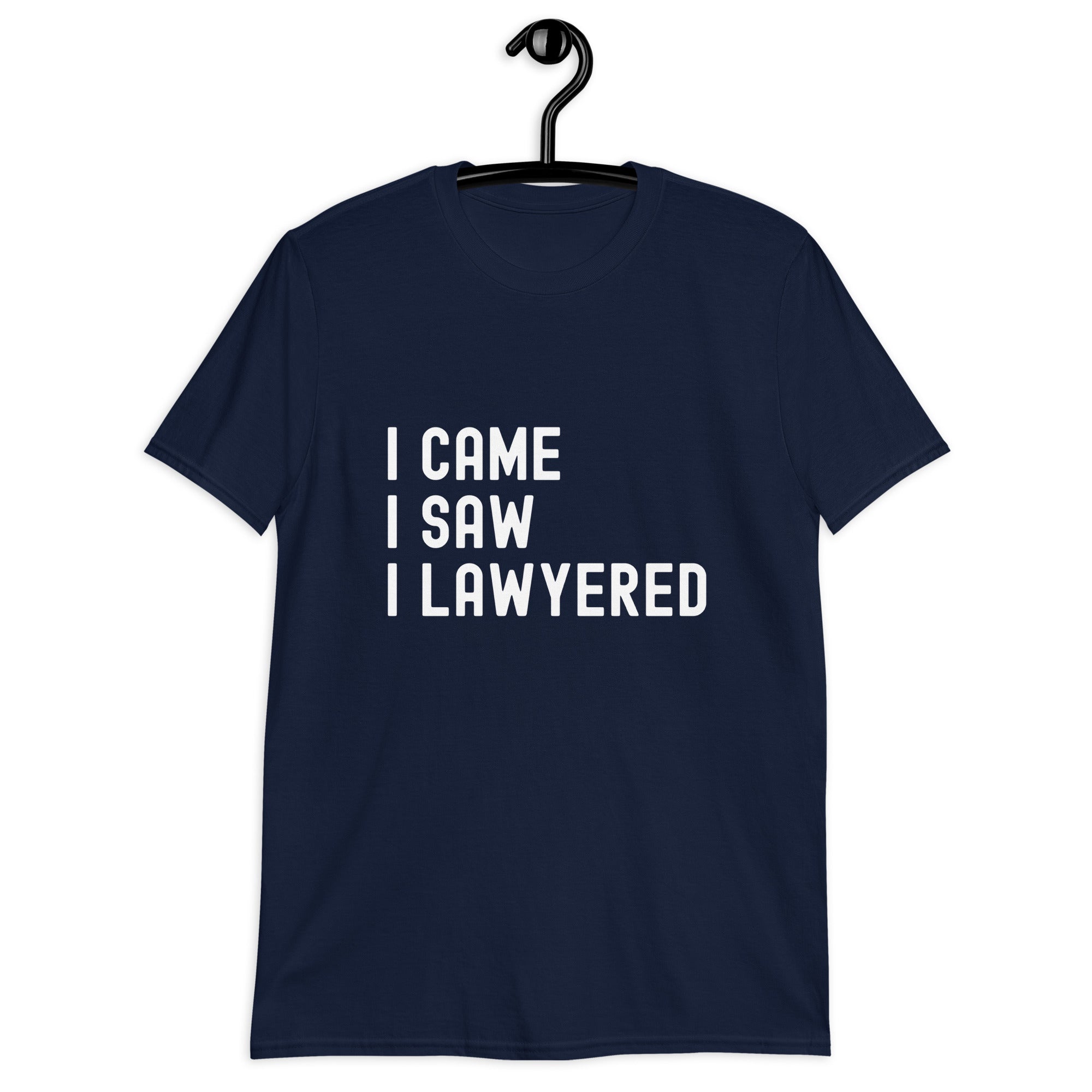 Short-Sleeve Unisex T-Shirt | I came, I saw, I lawyered