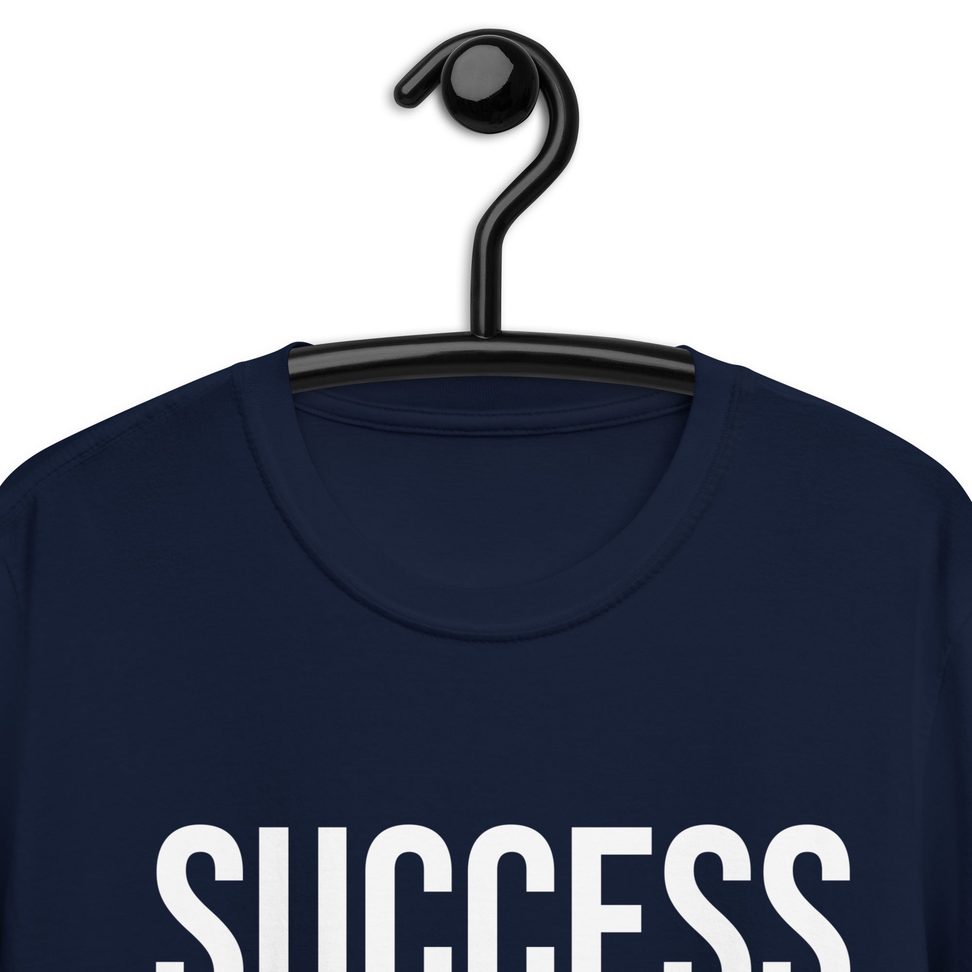 Short-Sleeve Unisex T-Shirt | Success is a state of mind