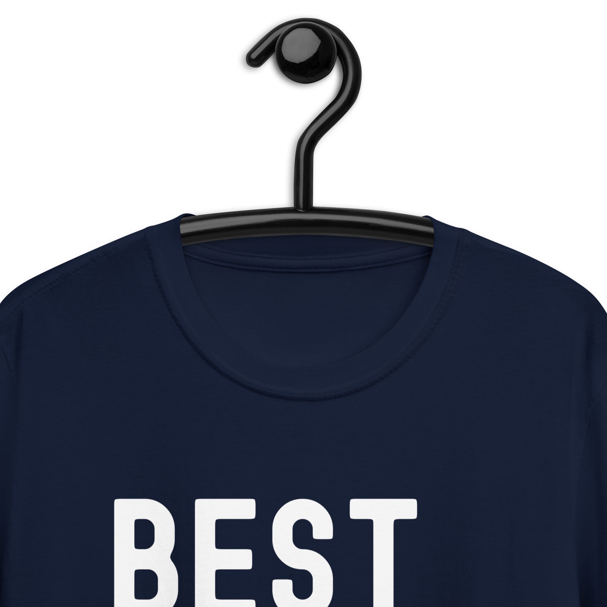 Short-Sleeve Unisex T-Shirt | The best day ever