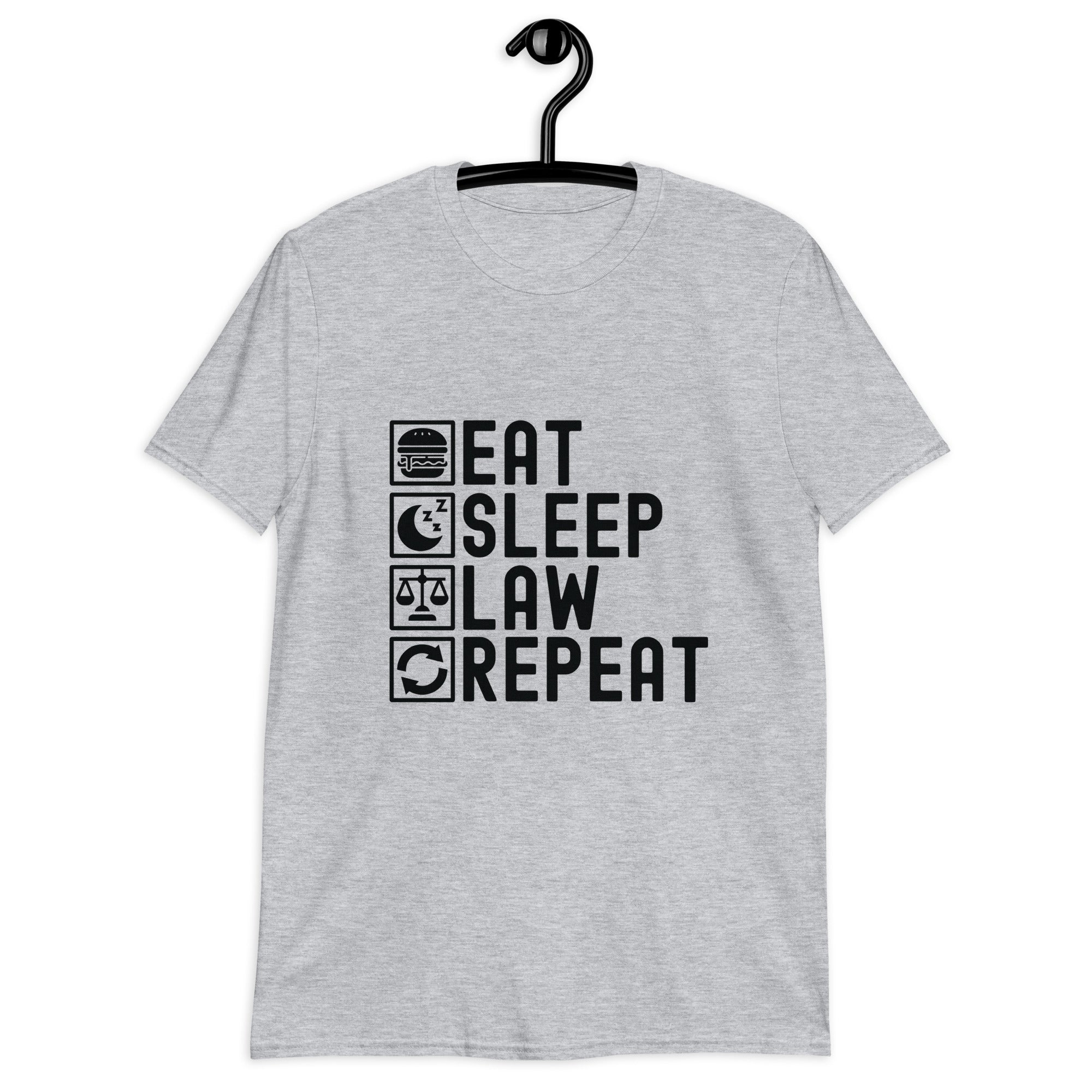 Short-Sleeve Unisex T-Shirt | Eat Sleep Law Repeat