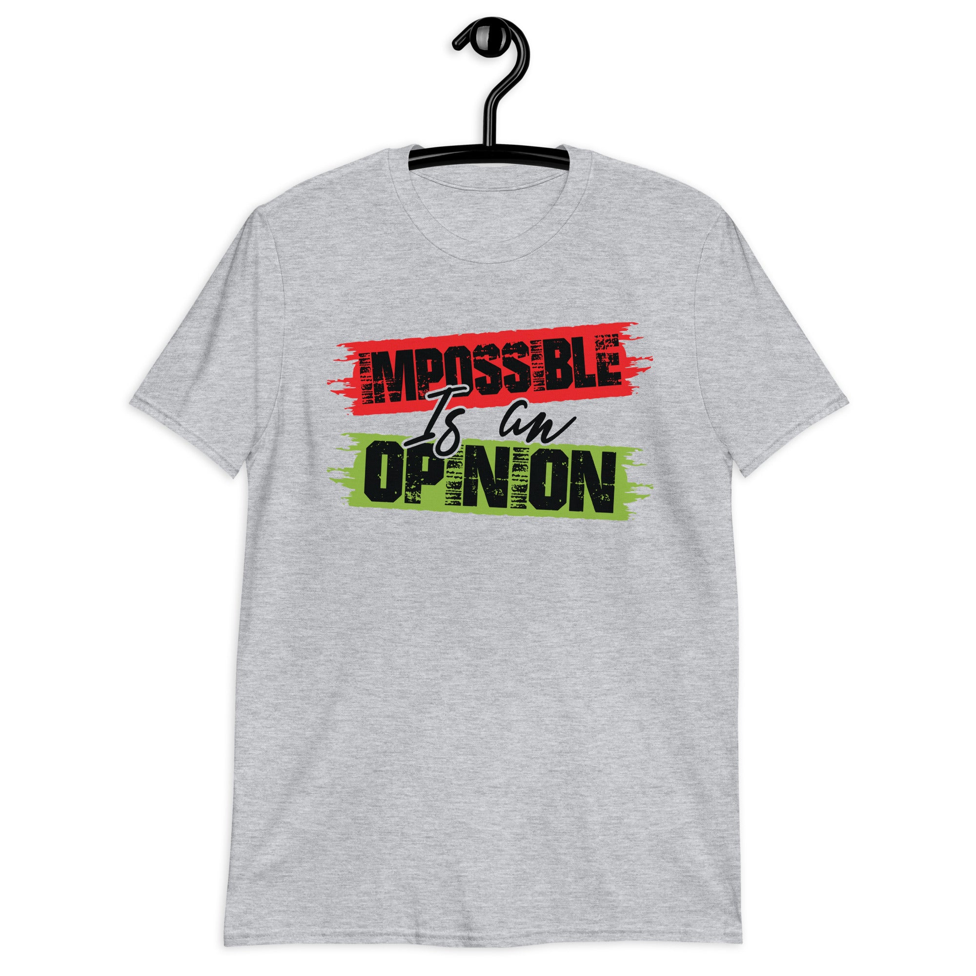 Short-Sleeve Unisex T-Shirt | Impossible is an opinion