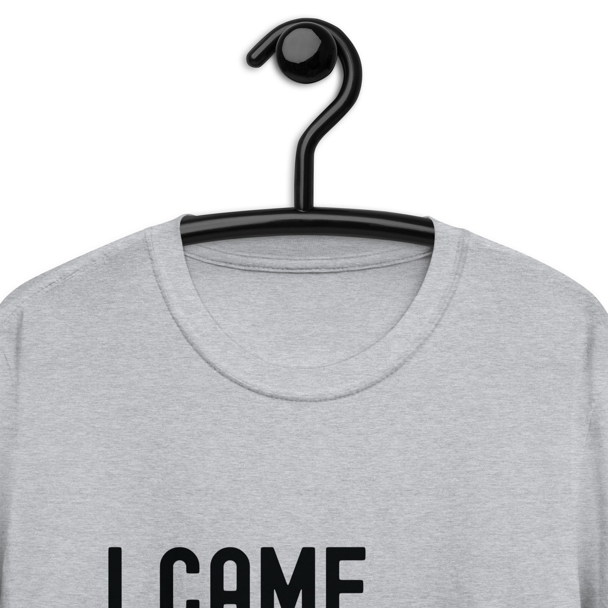 Short-Sleeve Unisex T-Shirt | I came, I saw, I settled