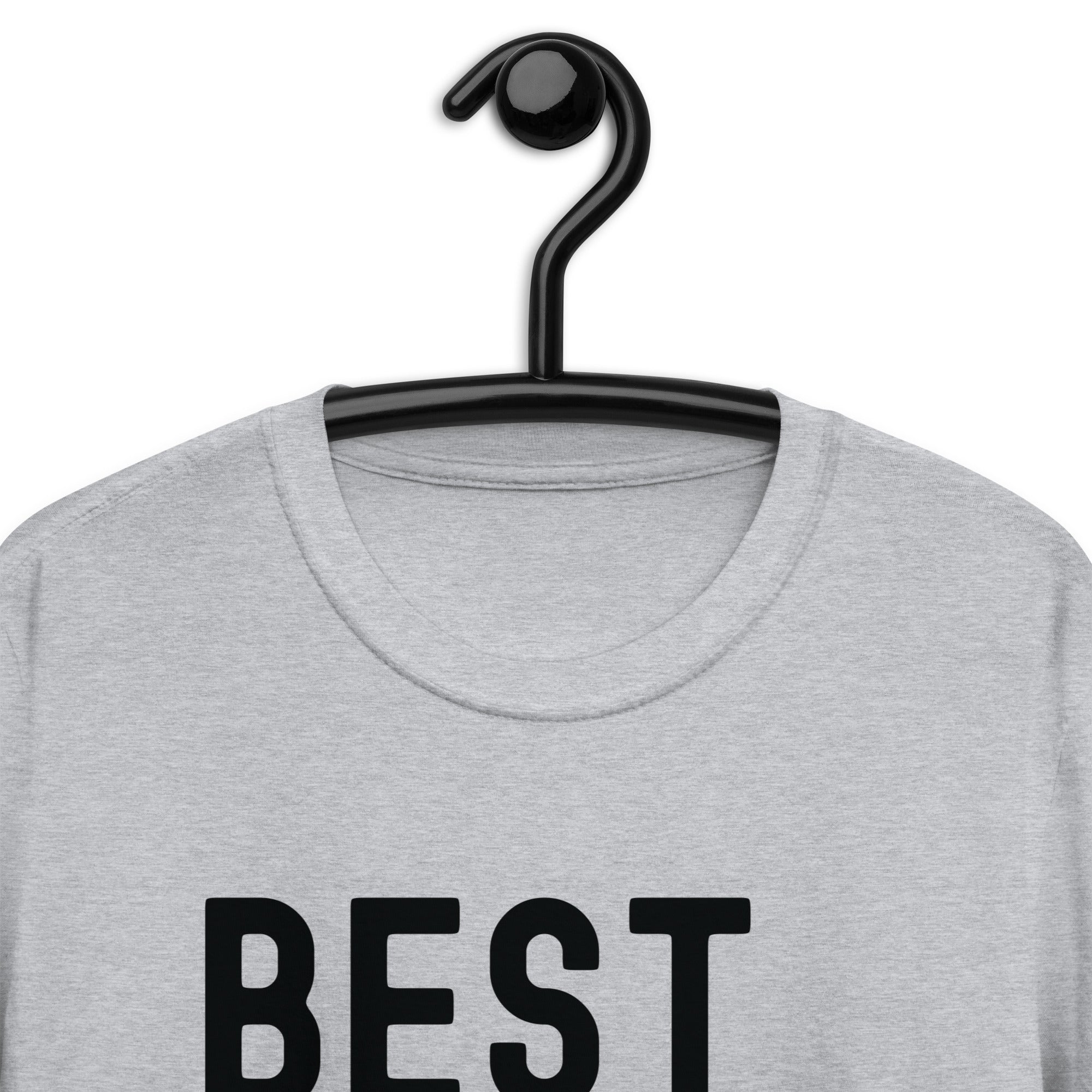 Short-Sleeve Unisex T-Shirt | The best day ever