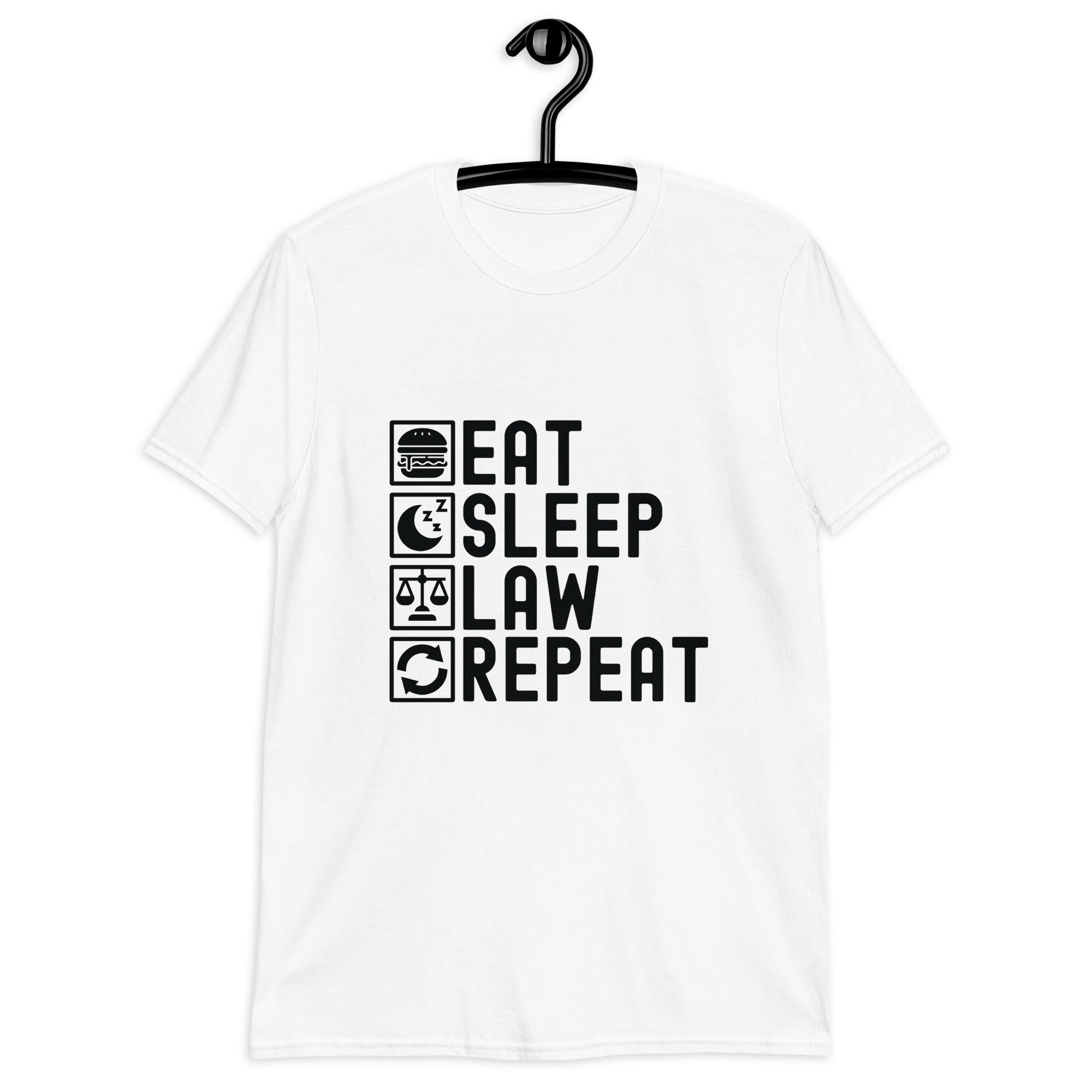 Short-Sleeve Unisex T-Shirt | Eat Sleep Law Repeat