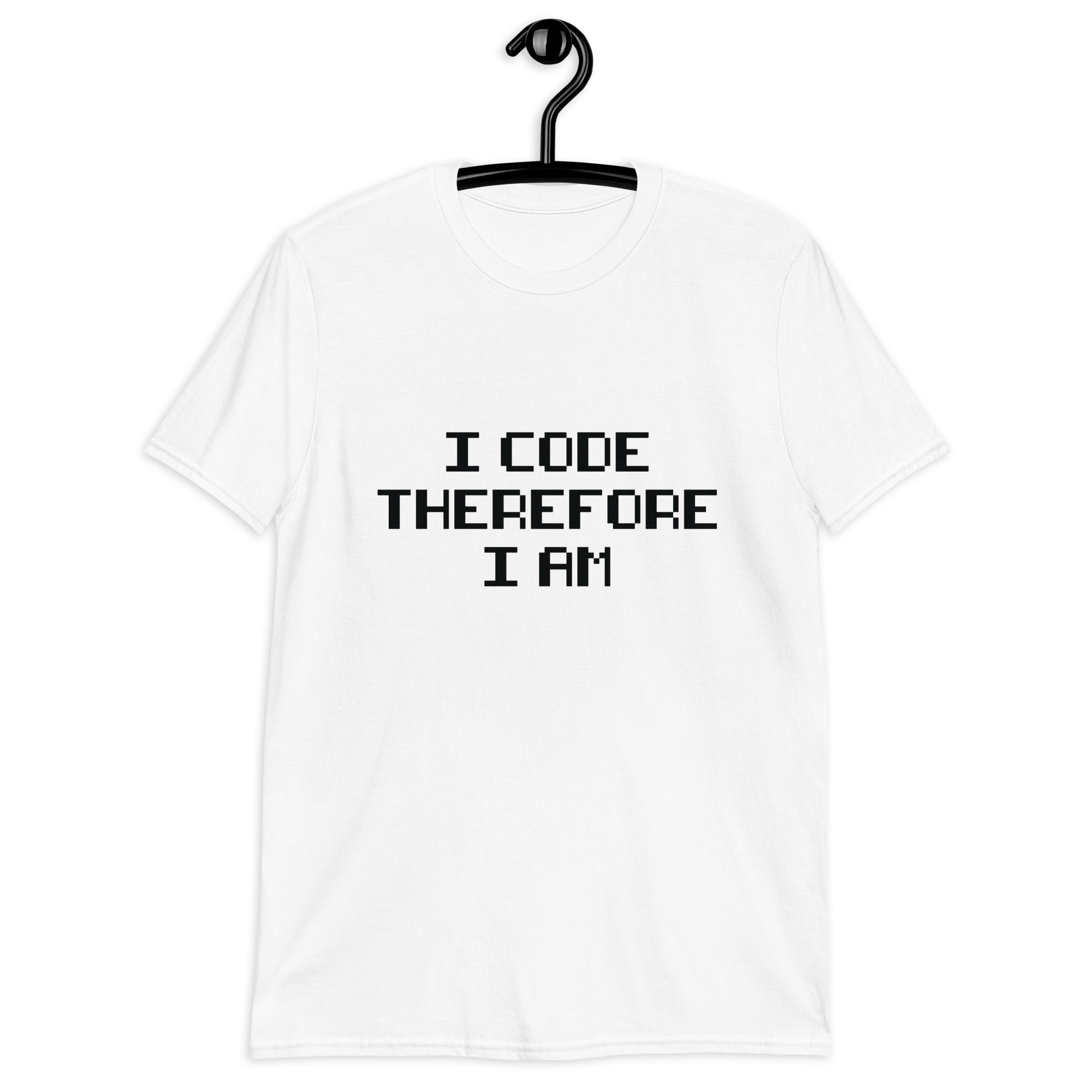 Short-Sleeve Unisex T-Shirt | I Code Therefore I Am