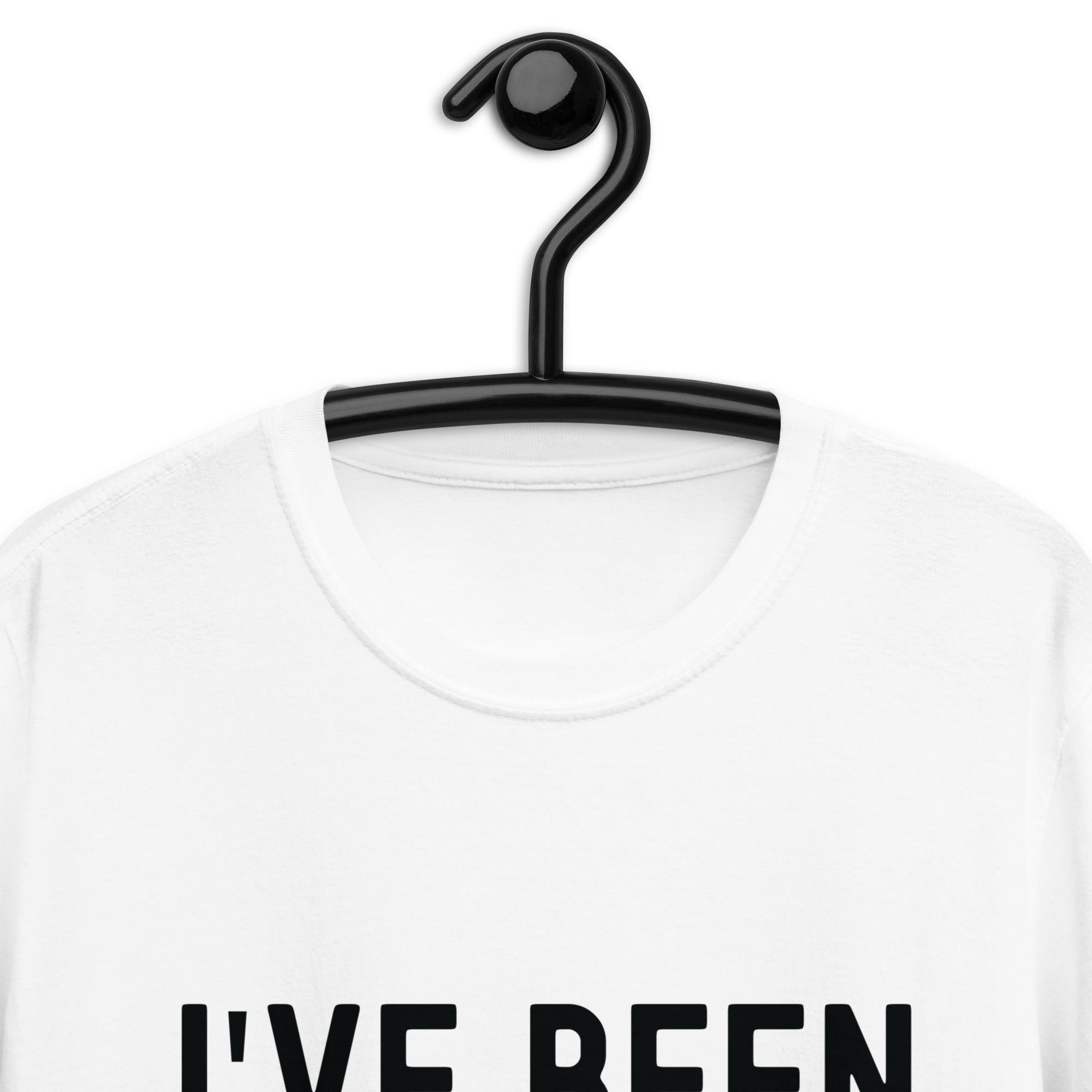 Short-Sleeve Unisex T-Shirt | I've been expecting you