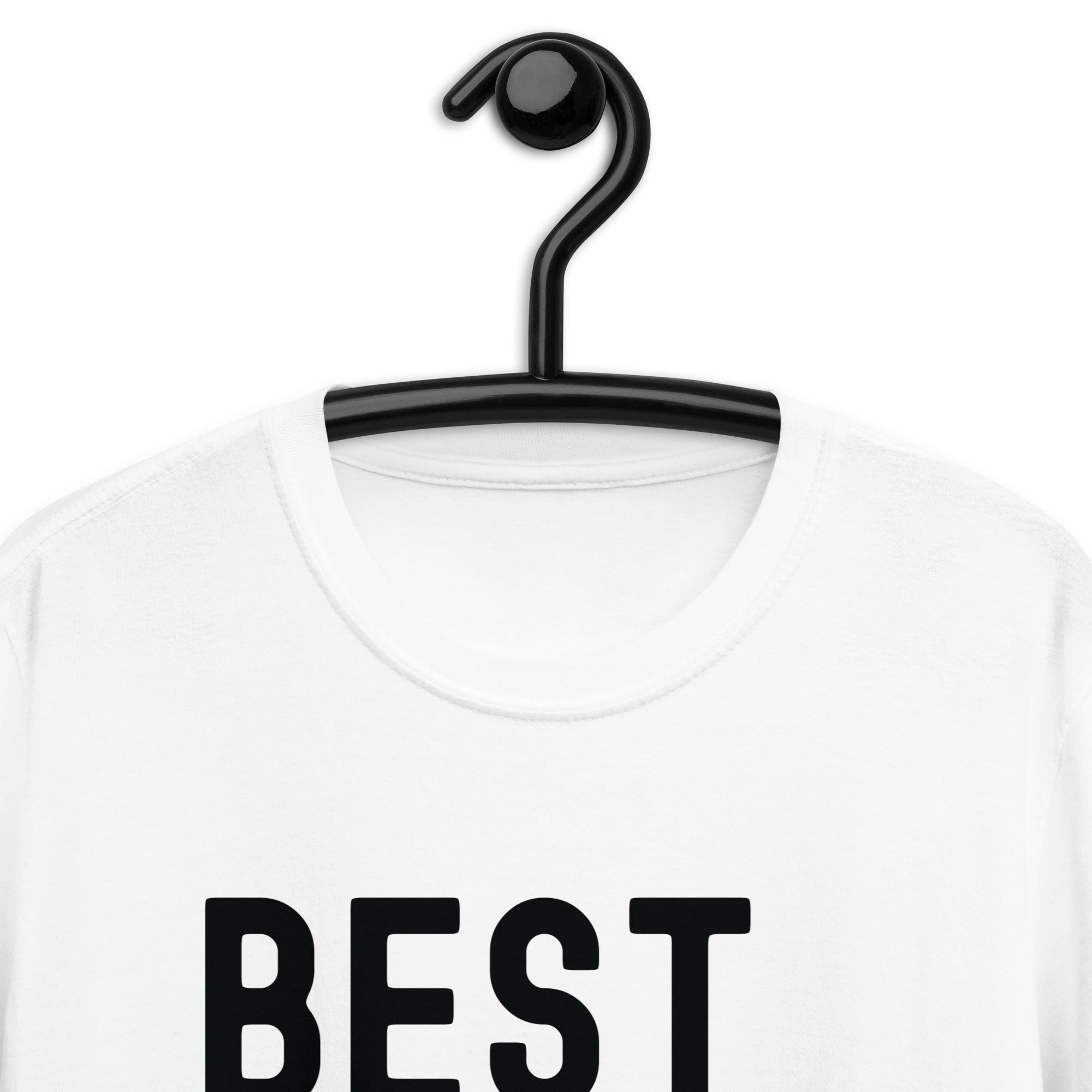 Short-Sleeve Unisex T-Shirt | The best day ever