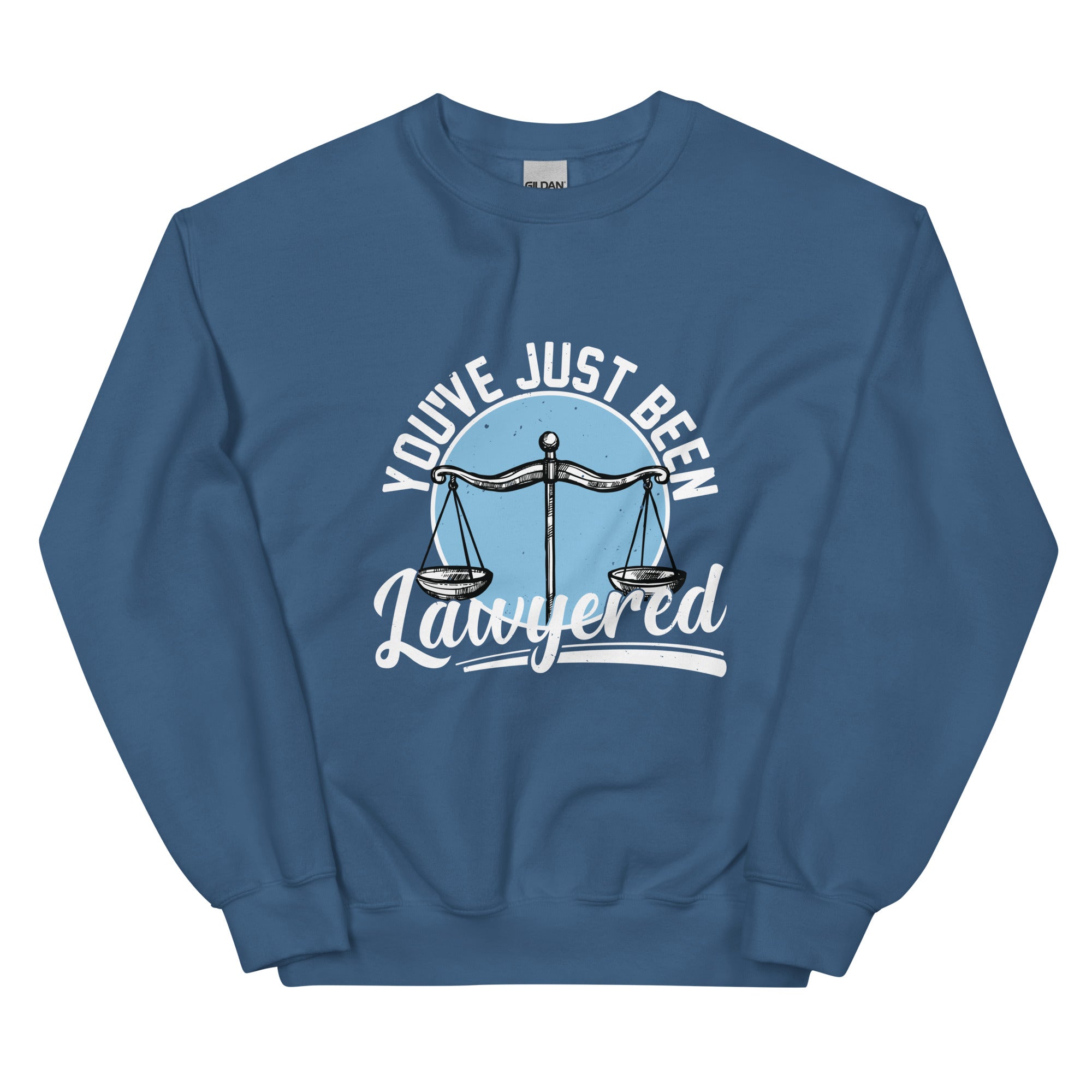 Unisex Sweatshirt | You've just been lawyered