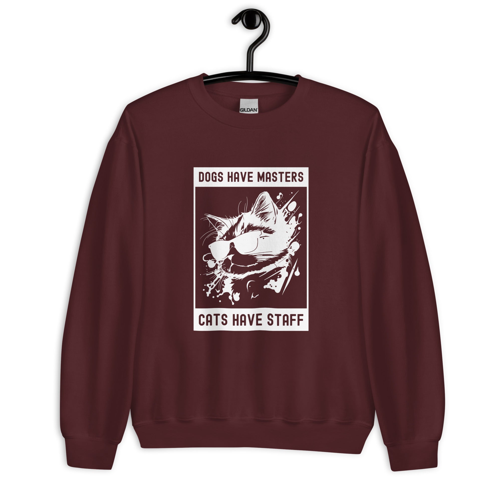 Unisex Sweatshirt | Dogs have masters cats have staff