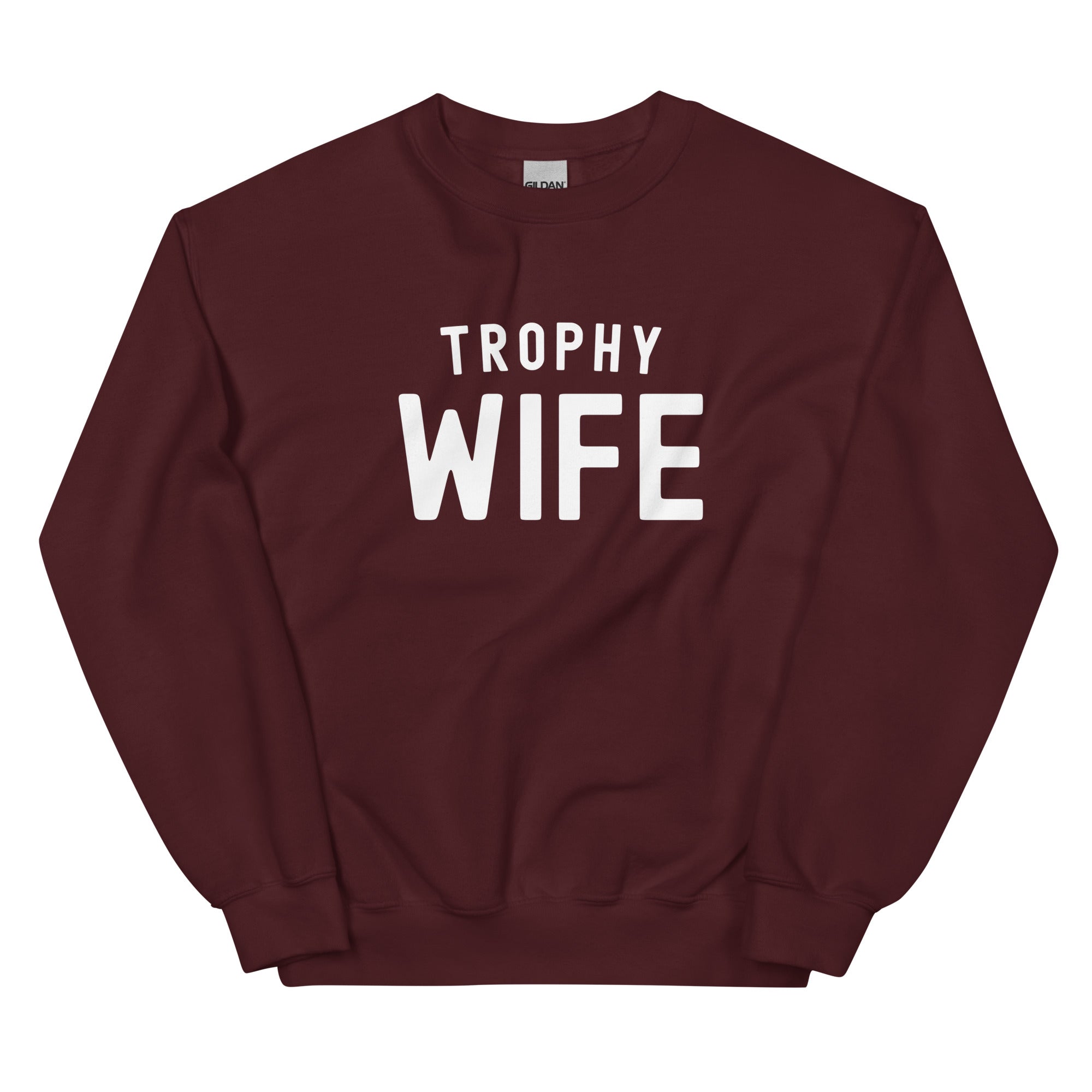 Unisex Sweatshirt | Trophy Wife