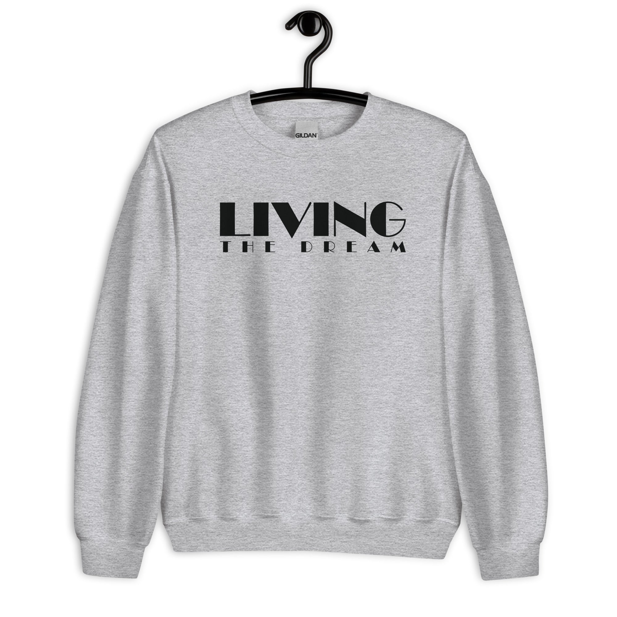 Unisex Sweatshirt | Living The Dream