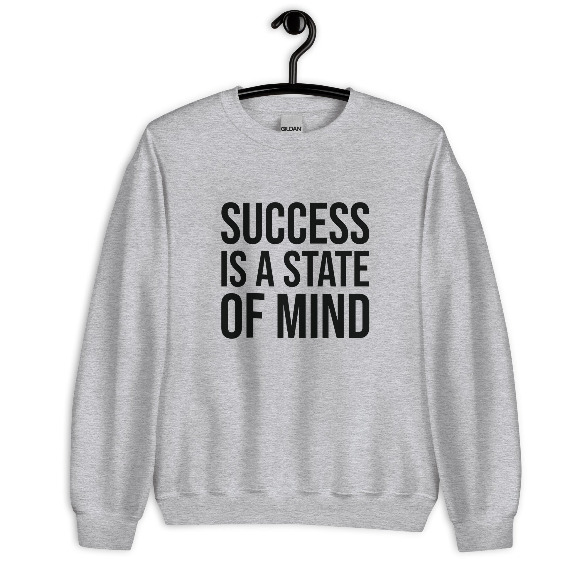 Unisex Sweatshirt | Success is a state of mind