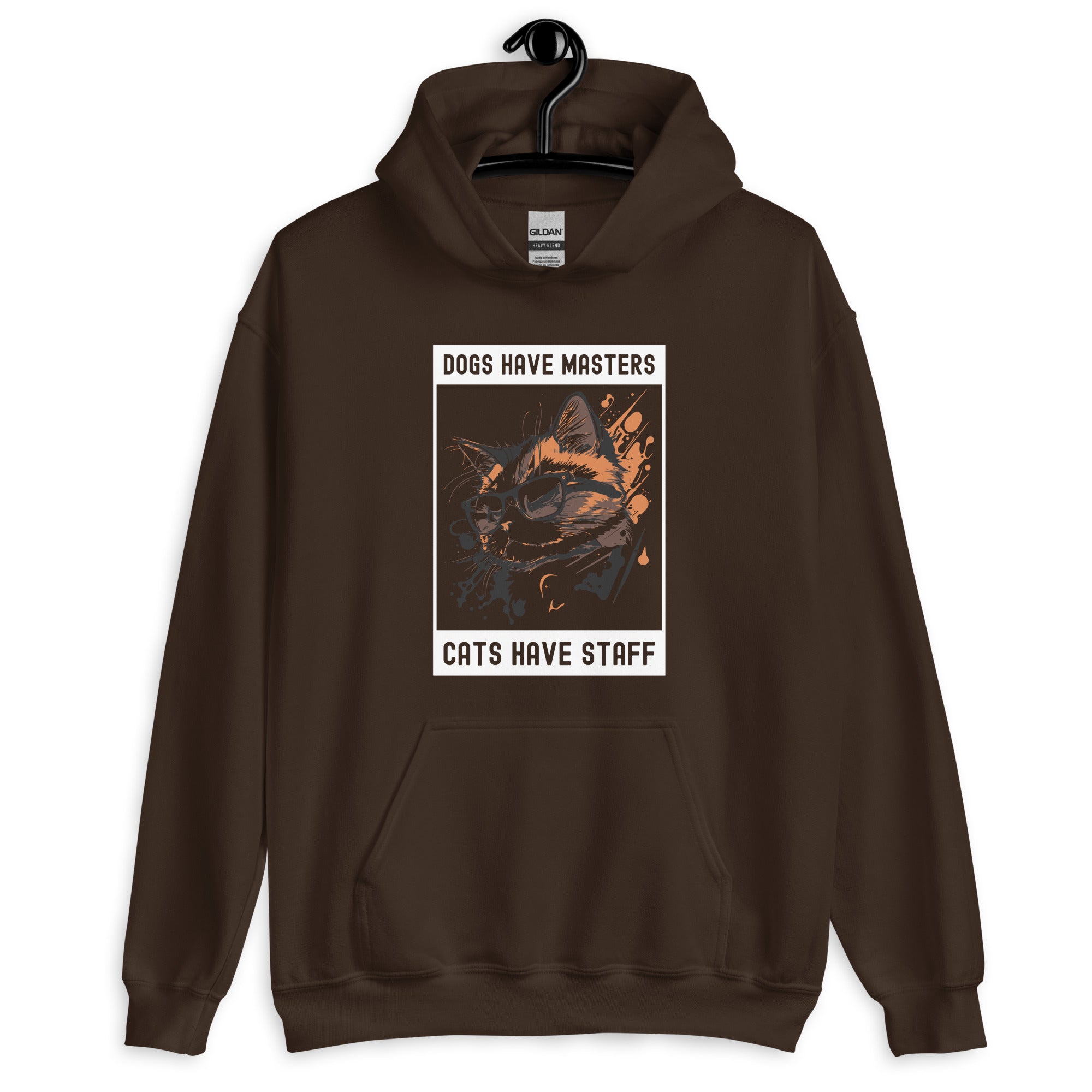 Unisex Hoodie | Dogs have masters cats have staff