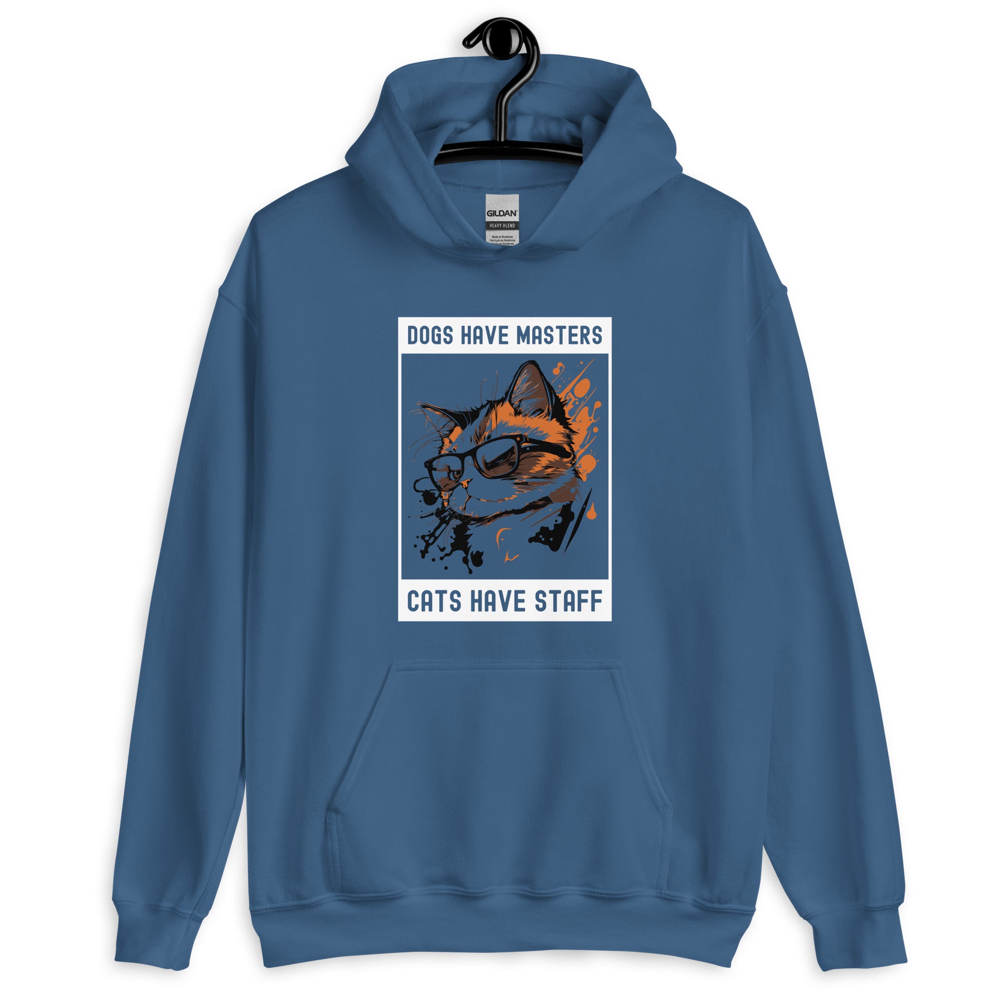 Unisex Hoodie | Dogs have masters cats have staff