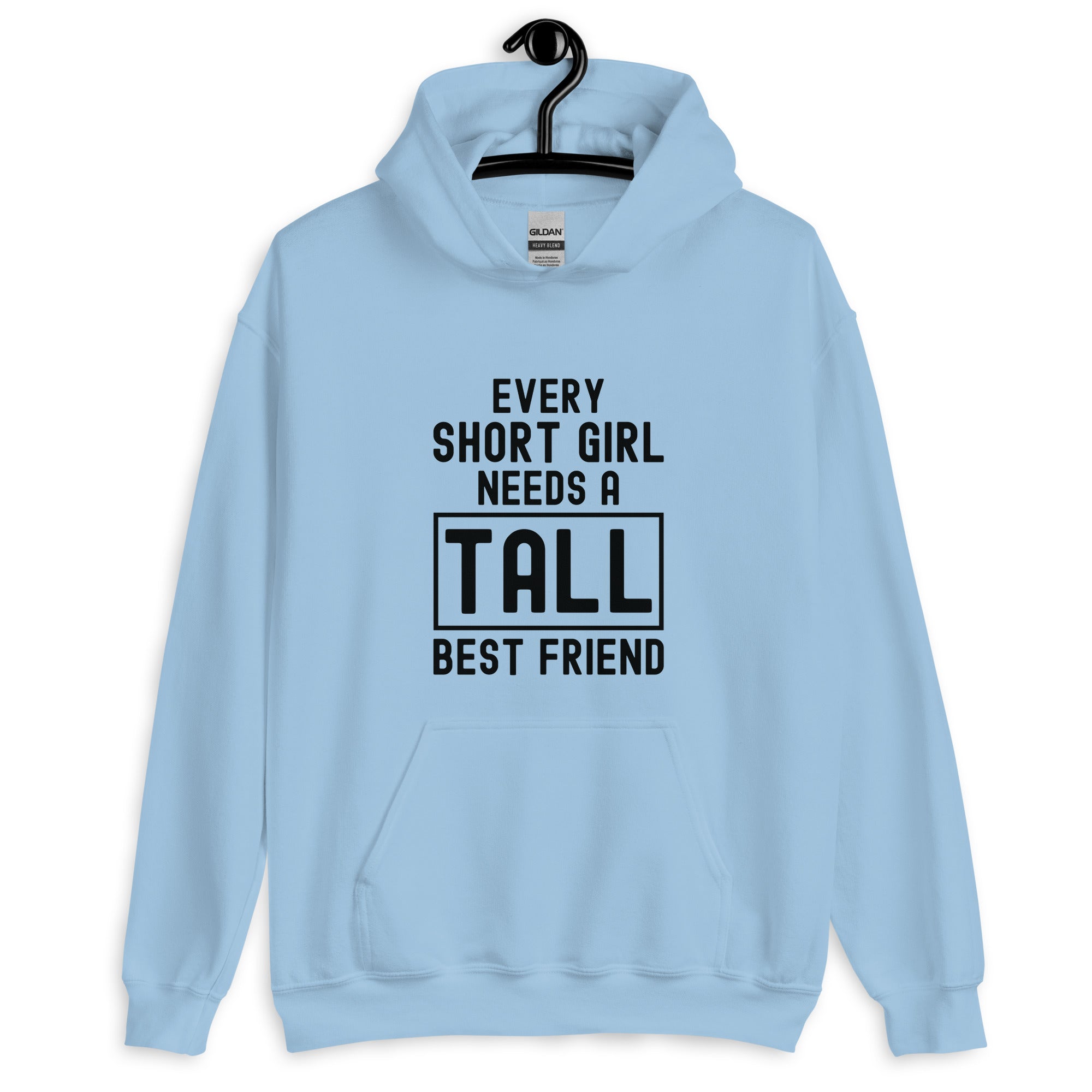 Unisex Hoodie | Every short girl need a tall best friend