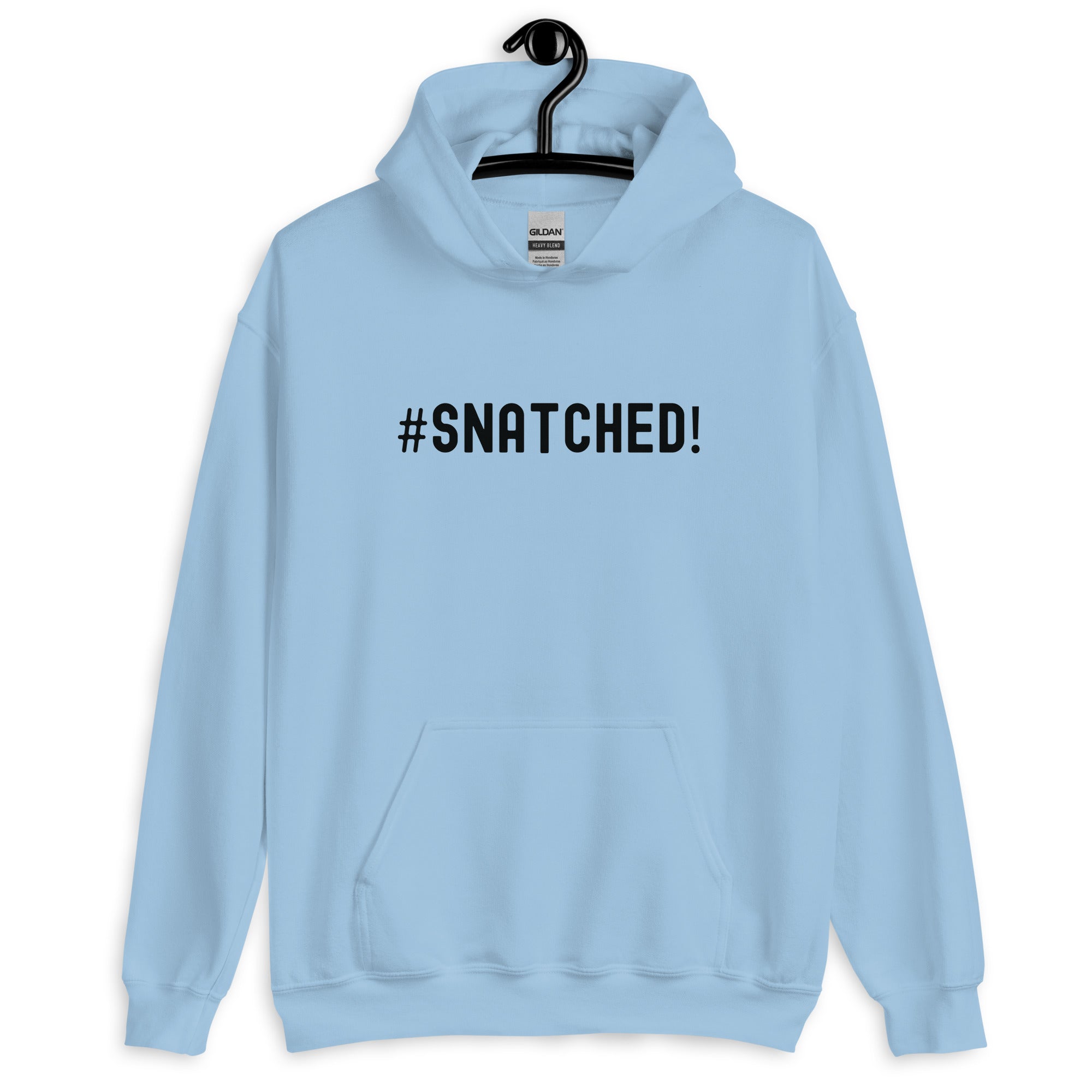 Unisex Hoodie | #Snatched