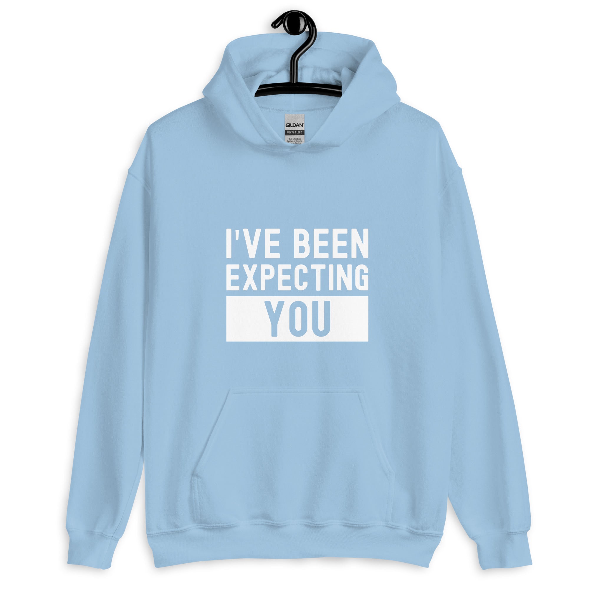 Unisex Hoodie | I've been expecting you