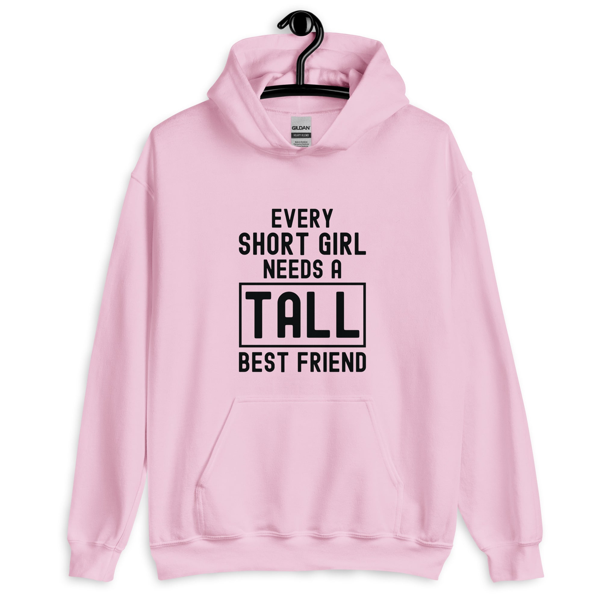 Unisex Hoodie | Every short girl need a tall best friend