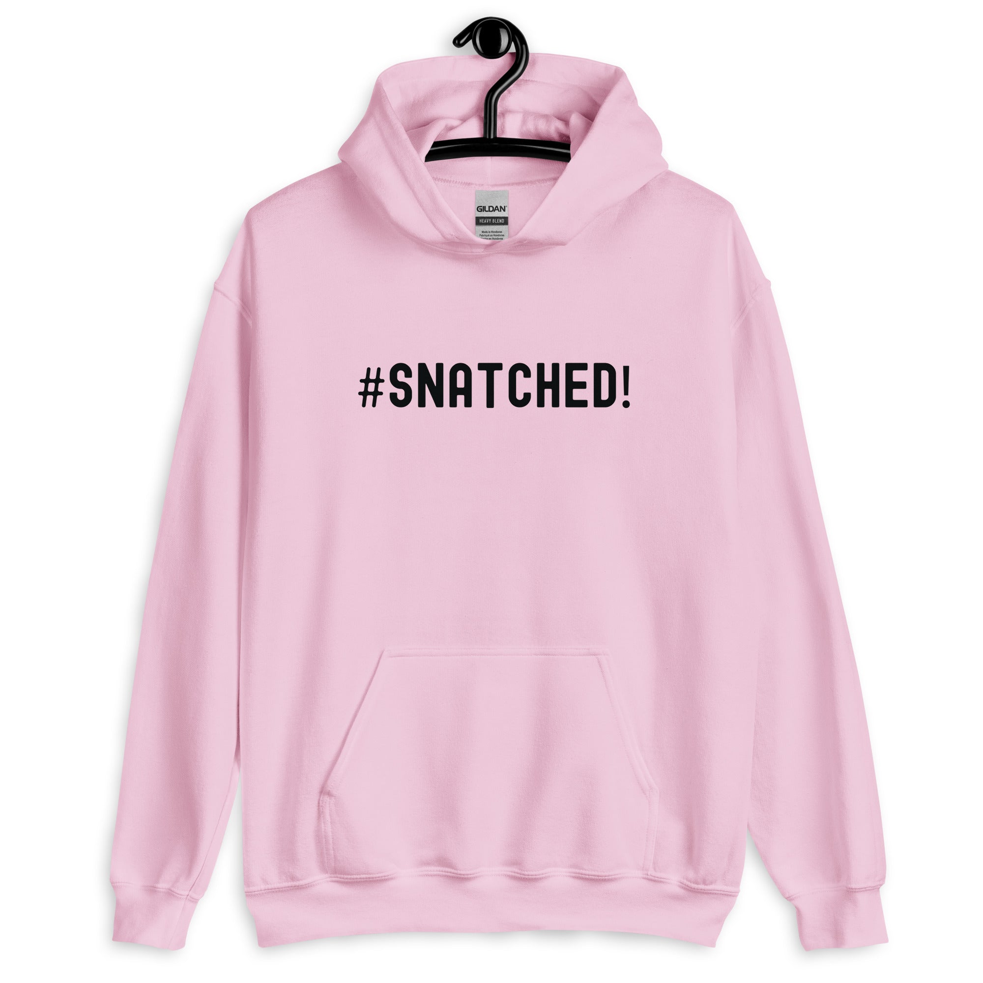 Unisex Hoodie | #Snatched