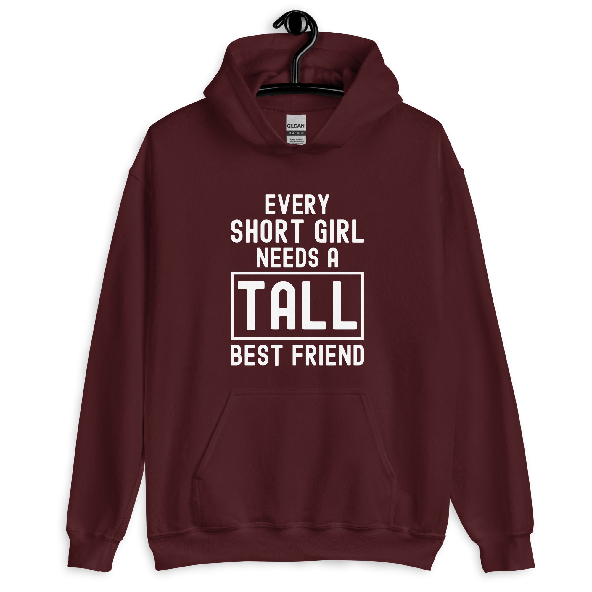 Unisex Hoodie | Every short girl need a tall best friend