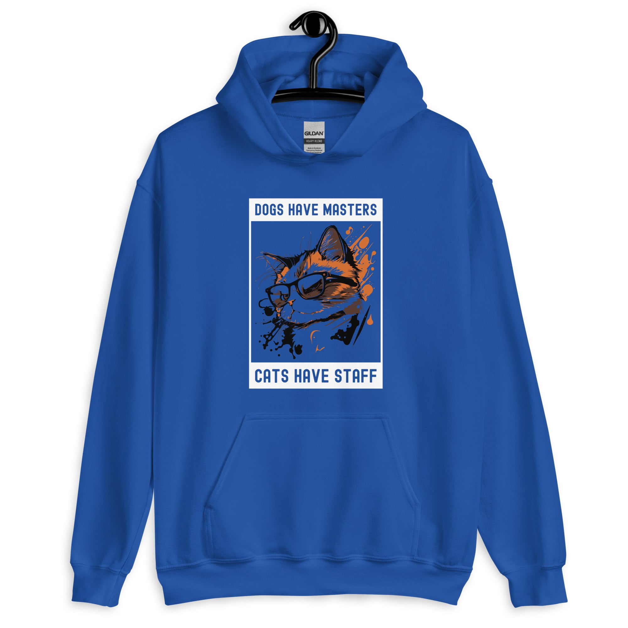 Unisex Hoodie | Dogs have masters cats have staff