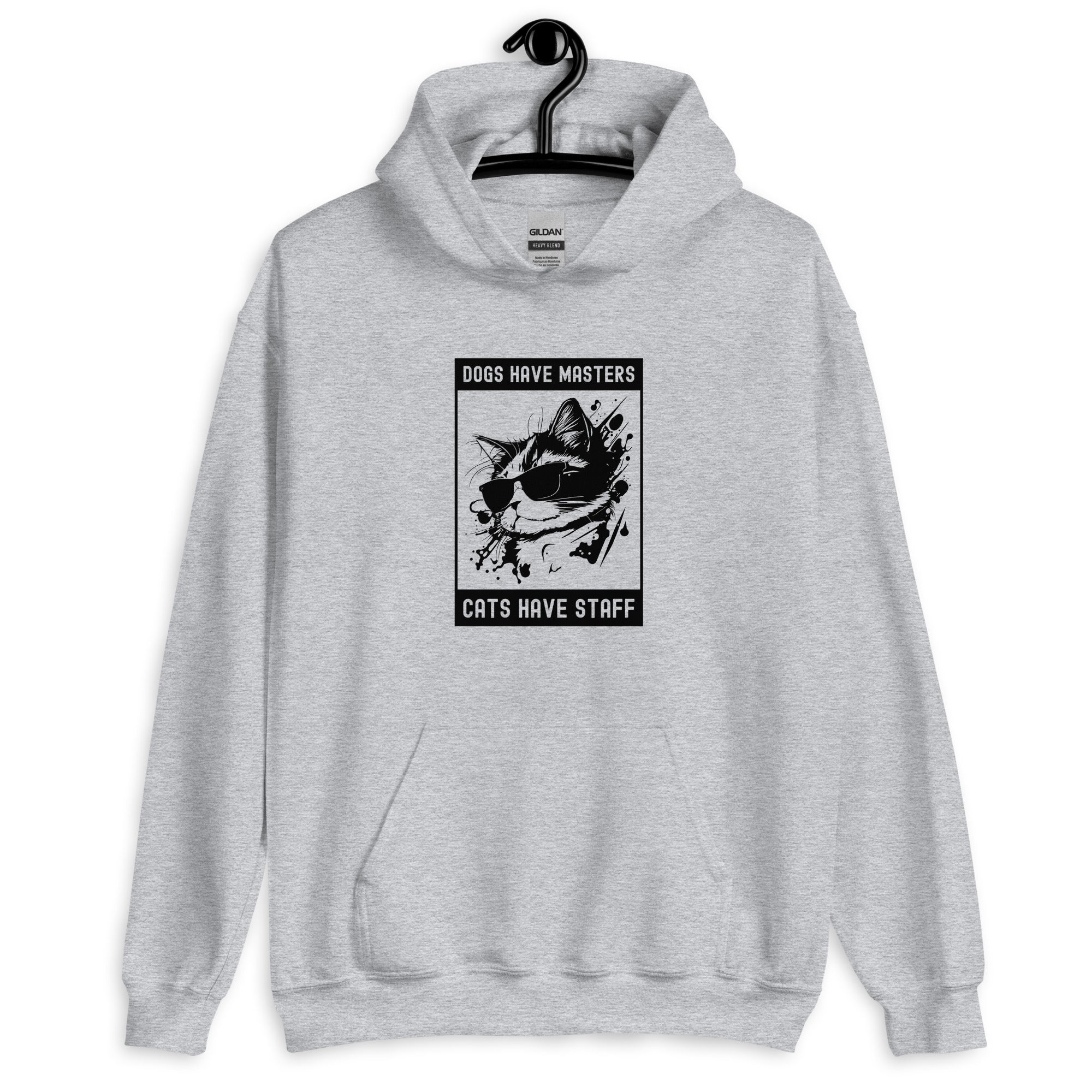 Unisex Hoodie | Dogs have masters cats have staff