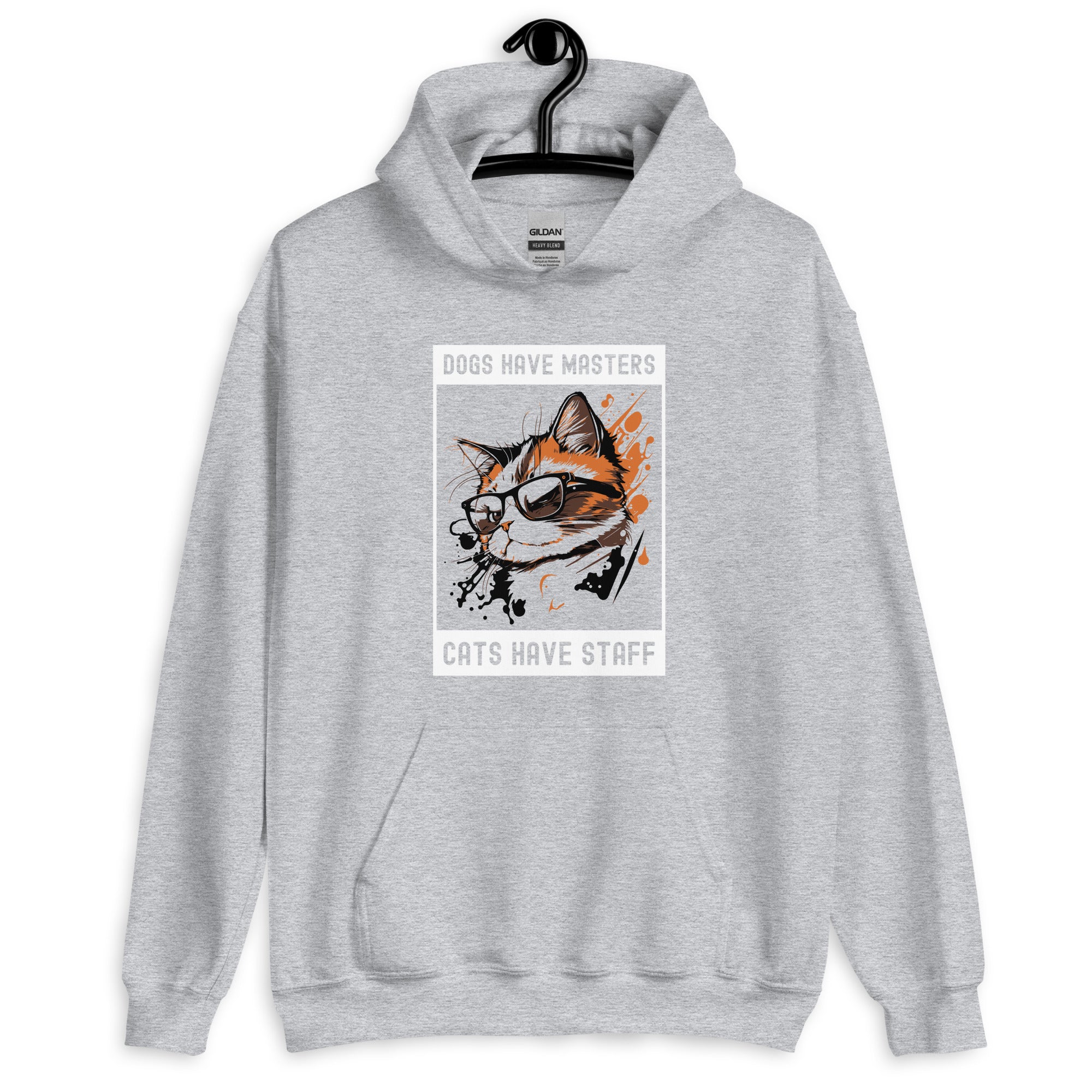 Unisex Hoodie | Dogs have masters cats have staff