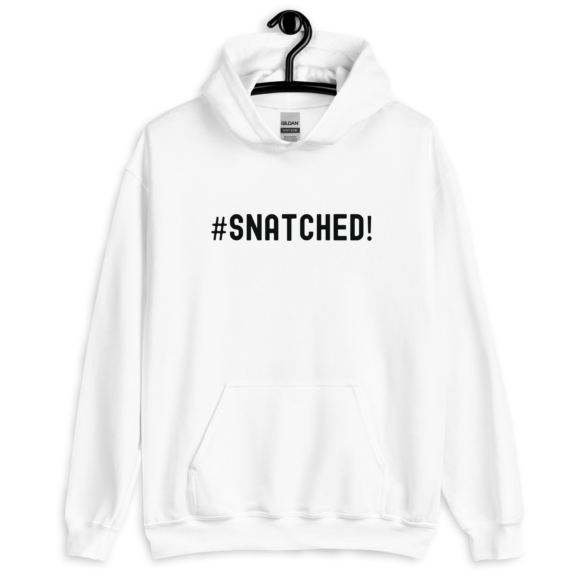 Unisex Hoodie | #Snatched