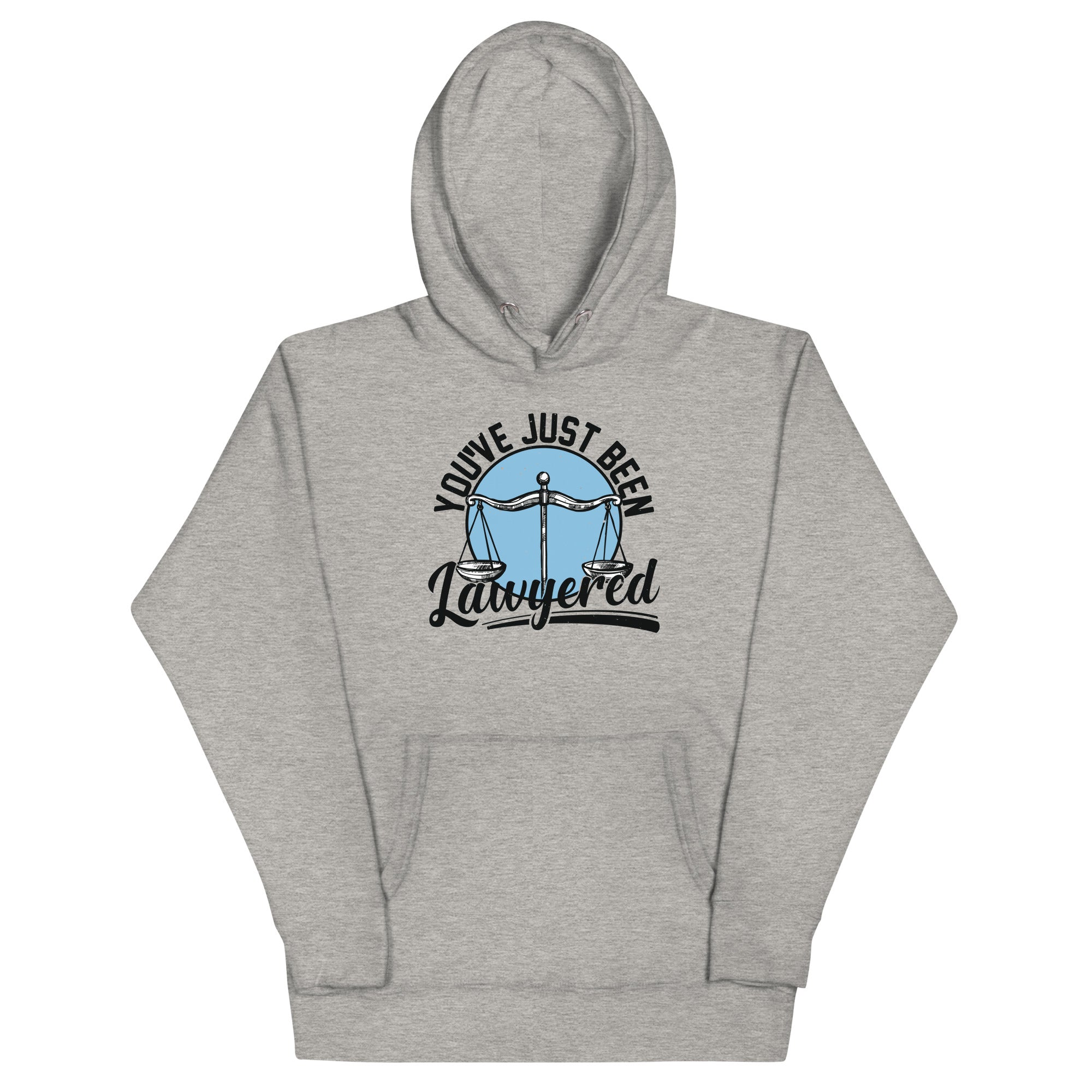 Unisex Hoodie | You've just been lawyered