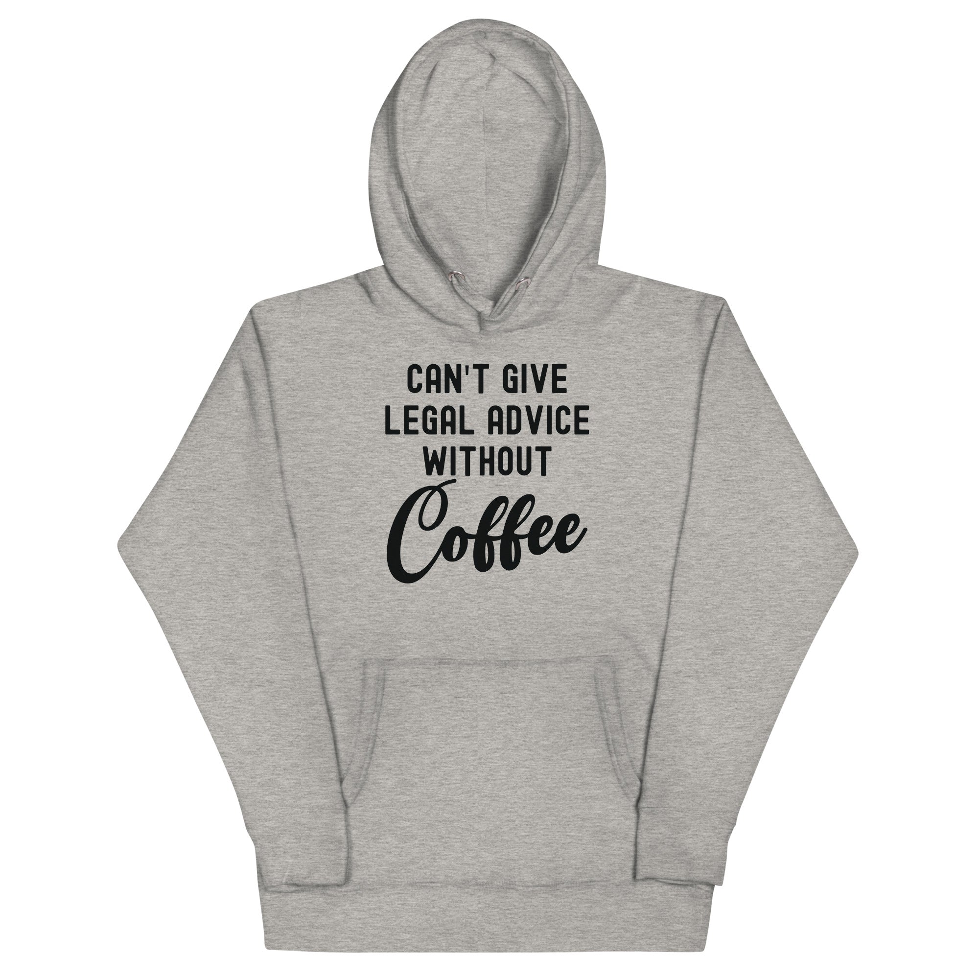 Unisex Hoodie | Can’t give legal advice without coffee