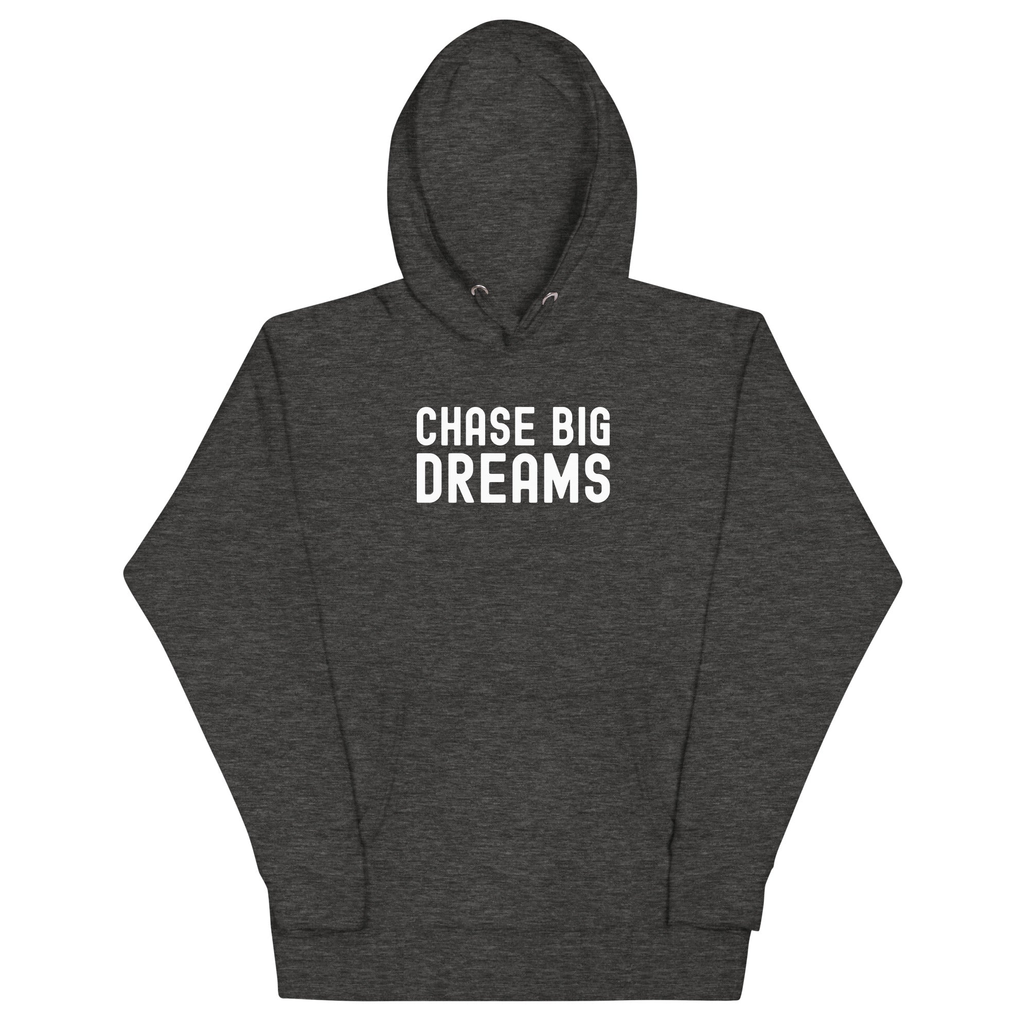 Unisex Hoodie | Chase Big Dreams