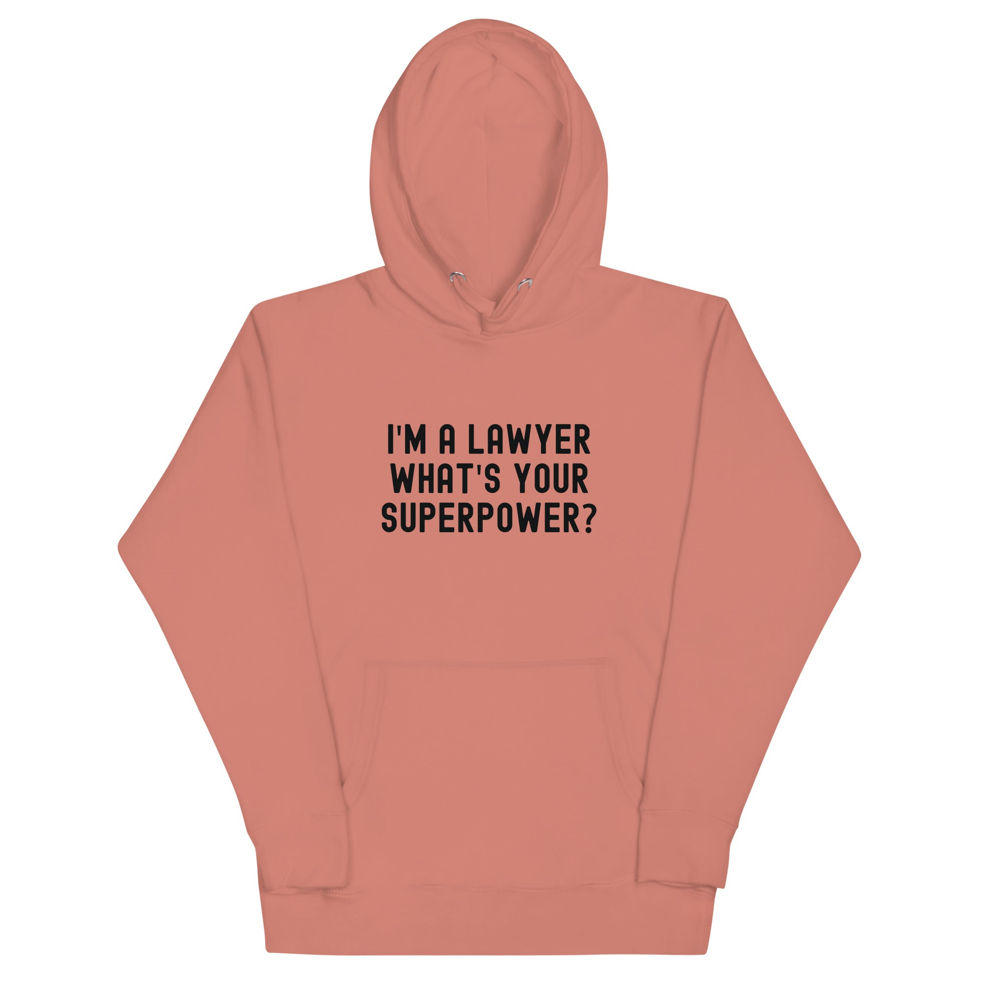 Unisex Hoodie | I'm a lawyer, what's your superpower?