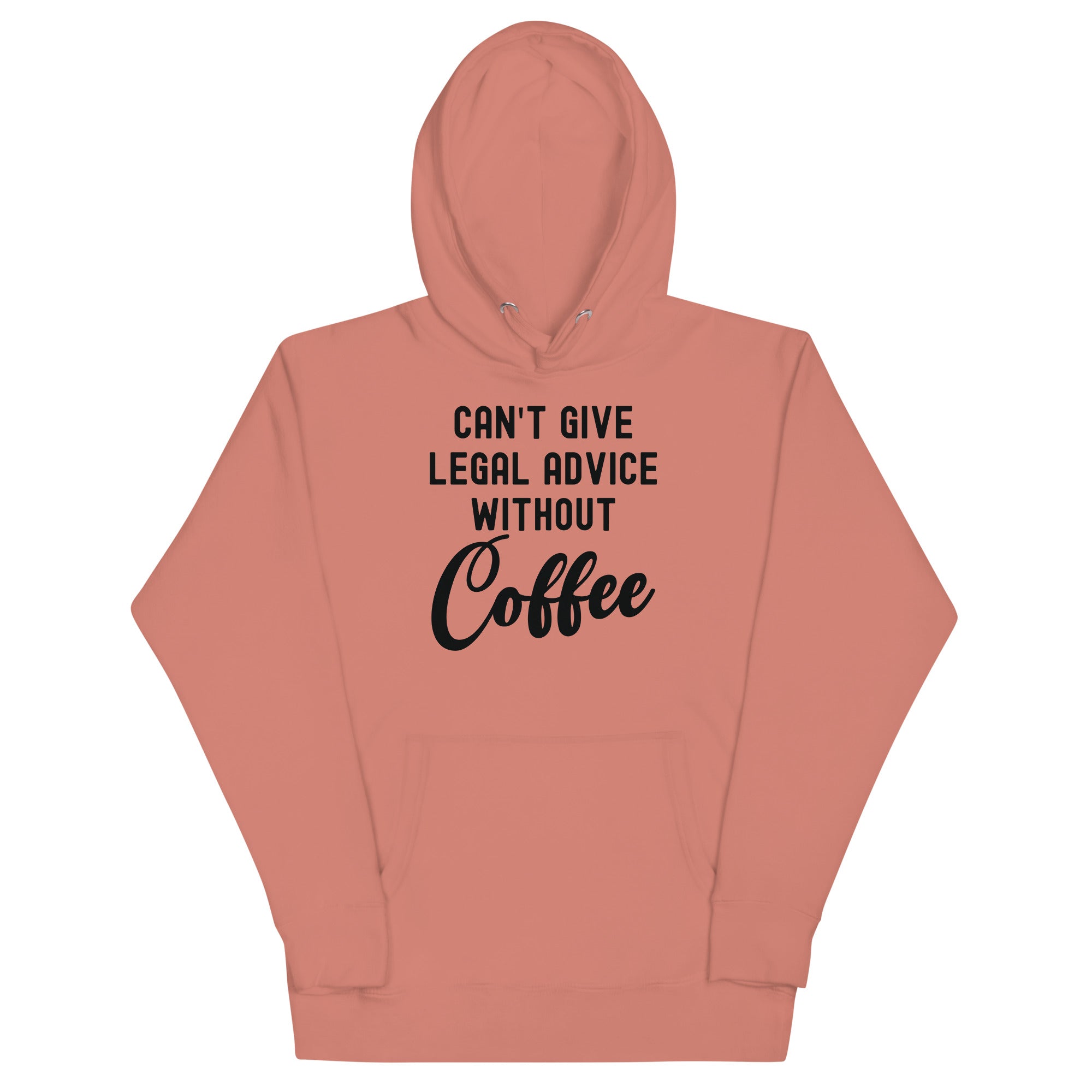 Unisex Hoodie | Can’t give legal advice without coffee