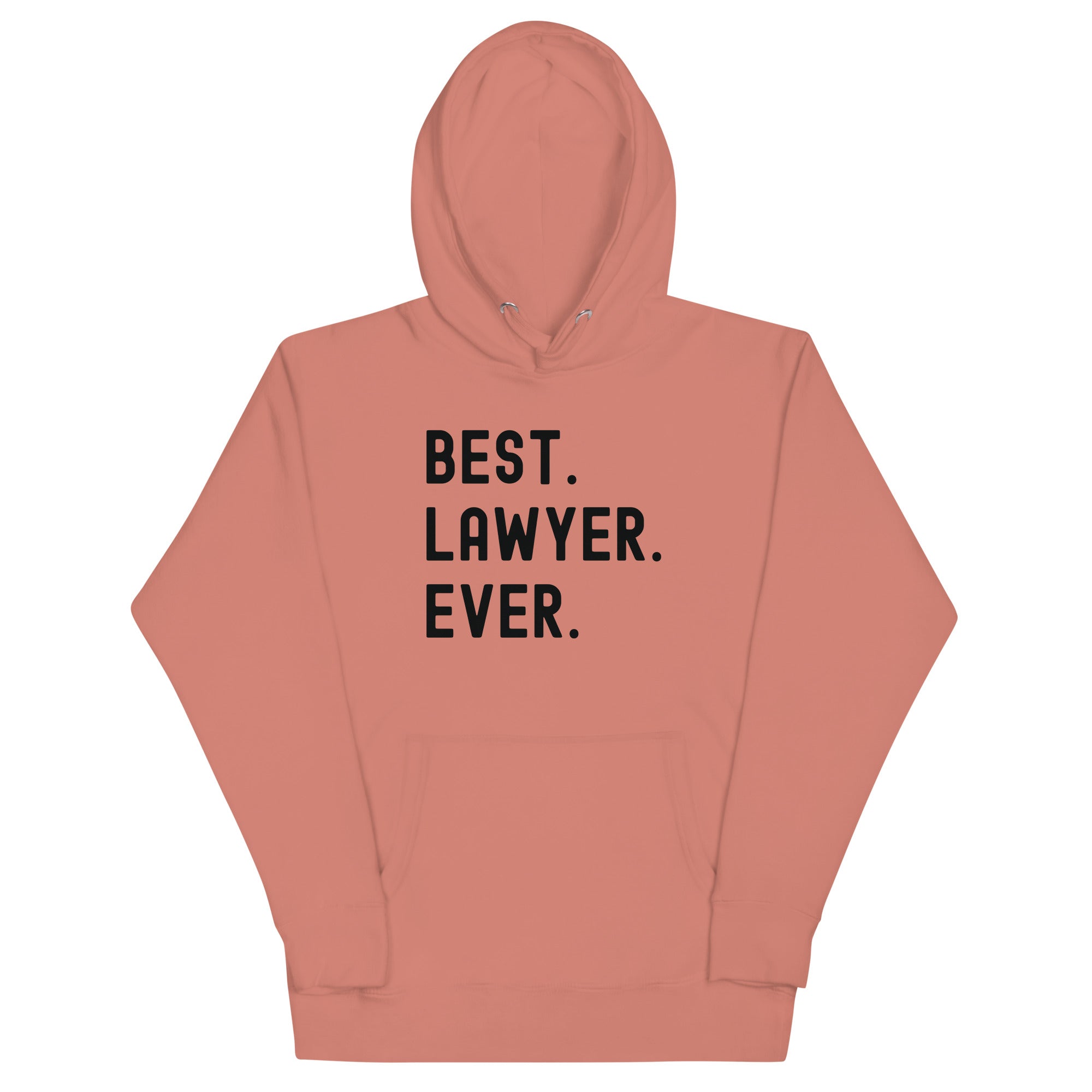 Unisex Hoodie | Best. Lawyer. Ever.