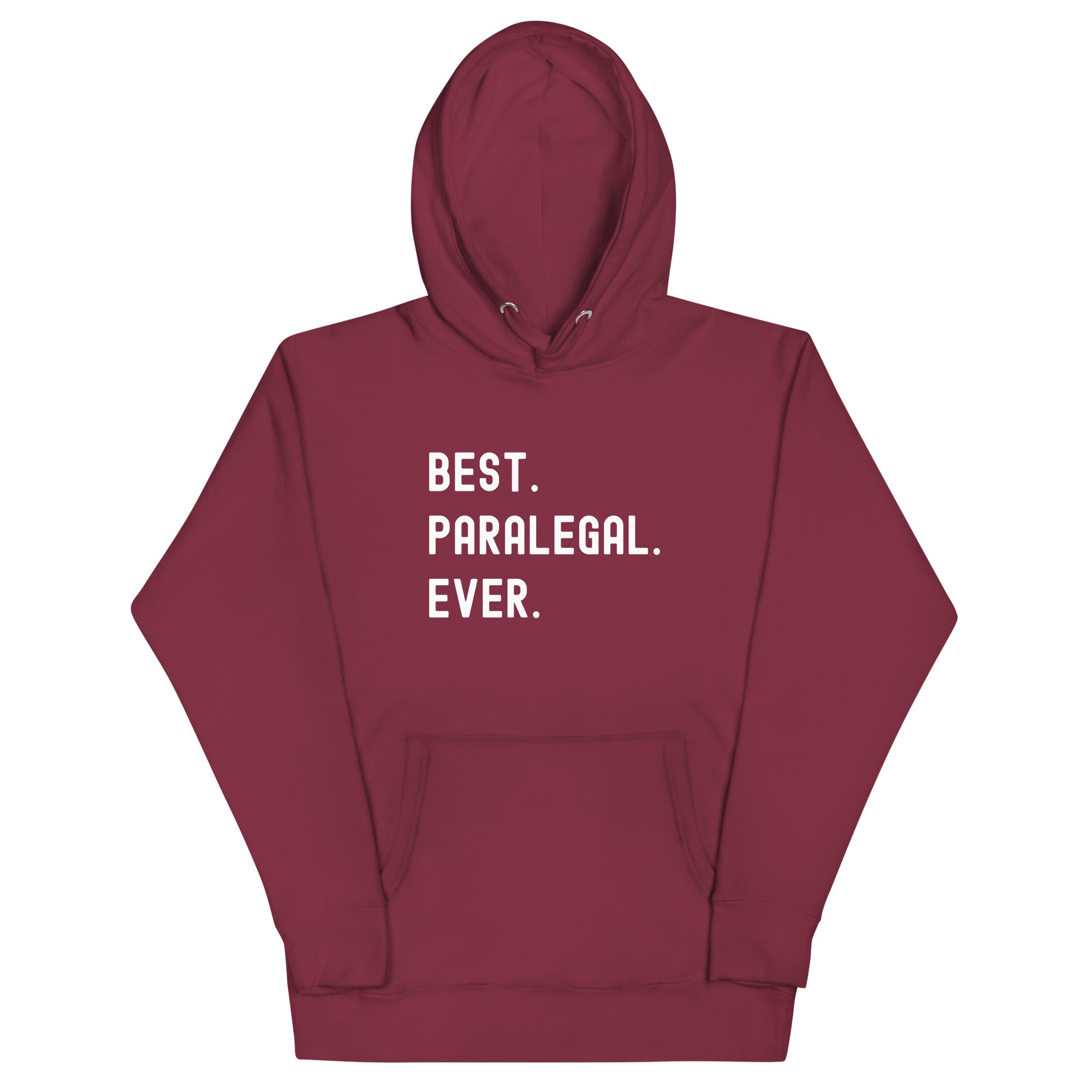 Unisex Hoodie | Best. Paralegal. Ever.