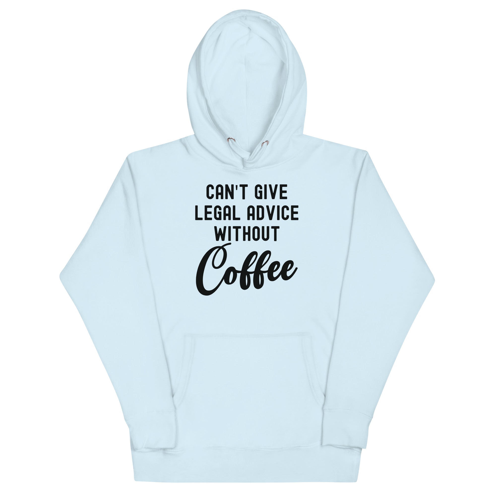 Unisex Hoodie | Can’t give legal advice without coffee