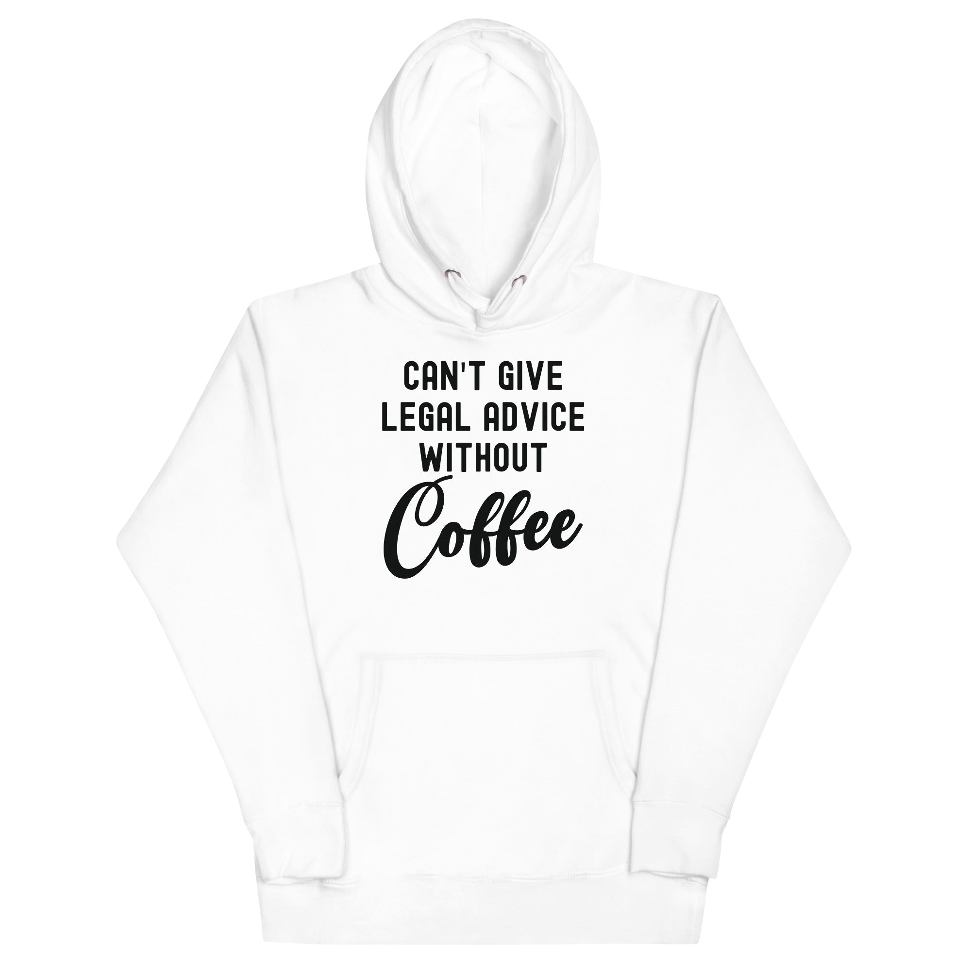 Unisex Hoodie | Can’t give legal advice without coffee