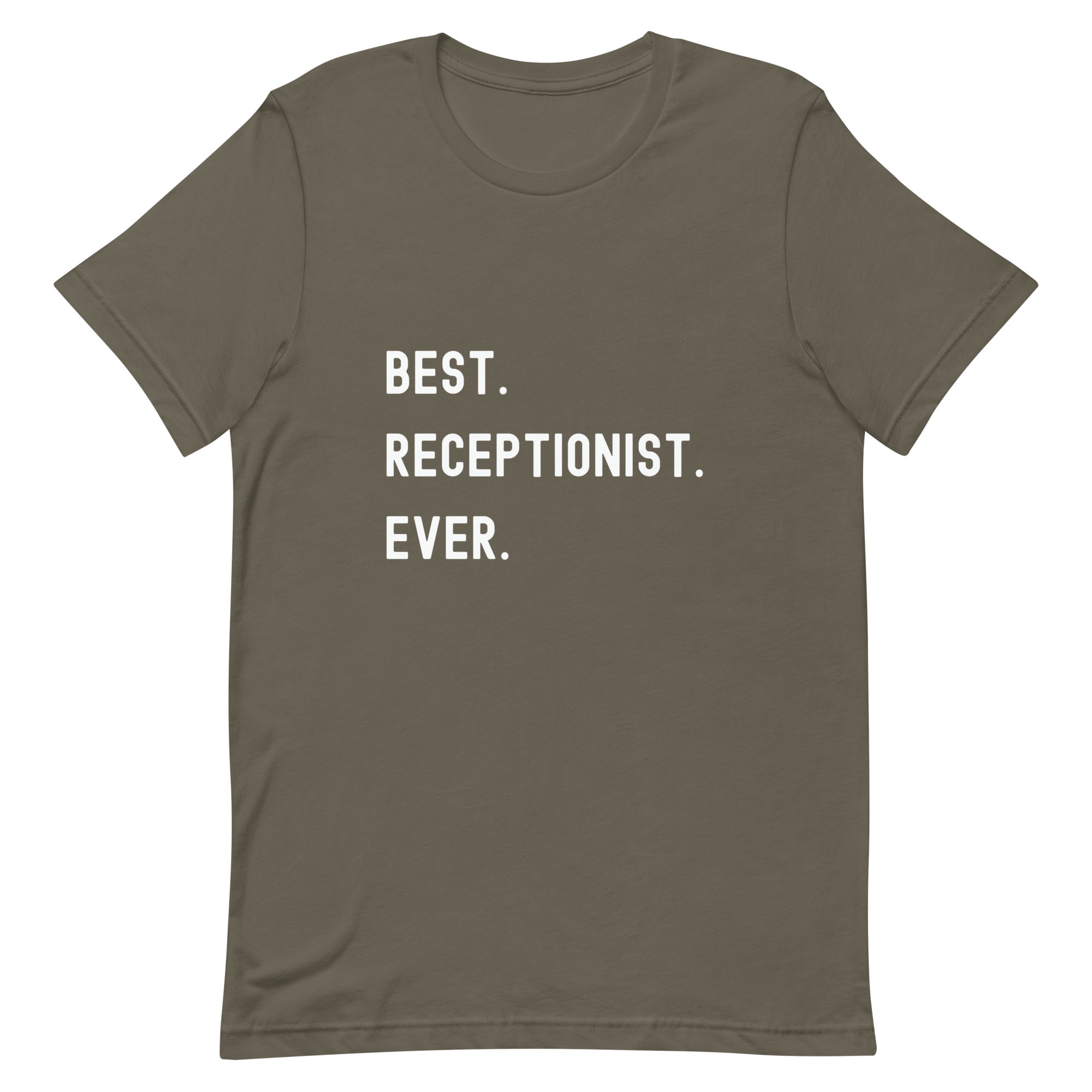 Unisex t-shirt | Best. Receptionist. Ever.