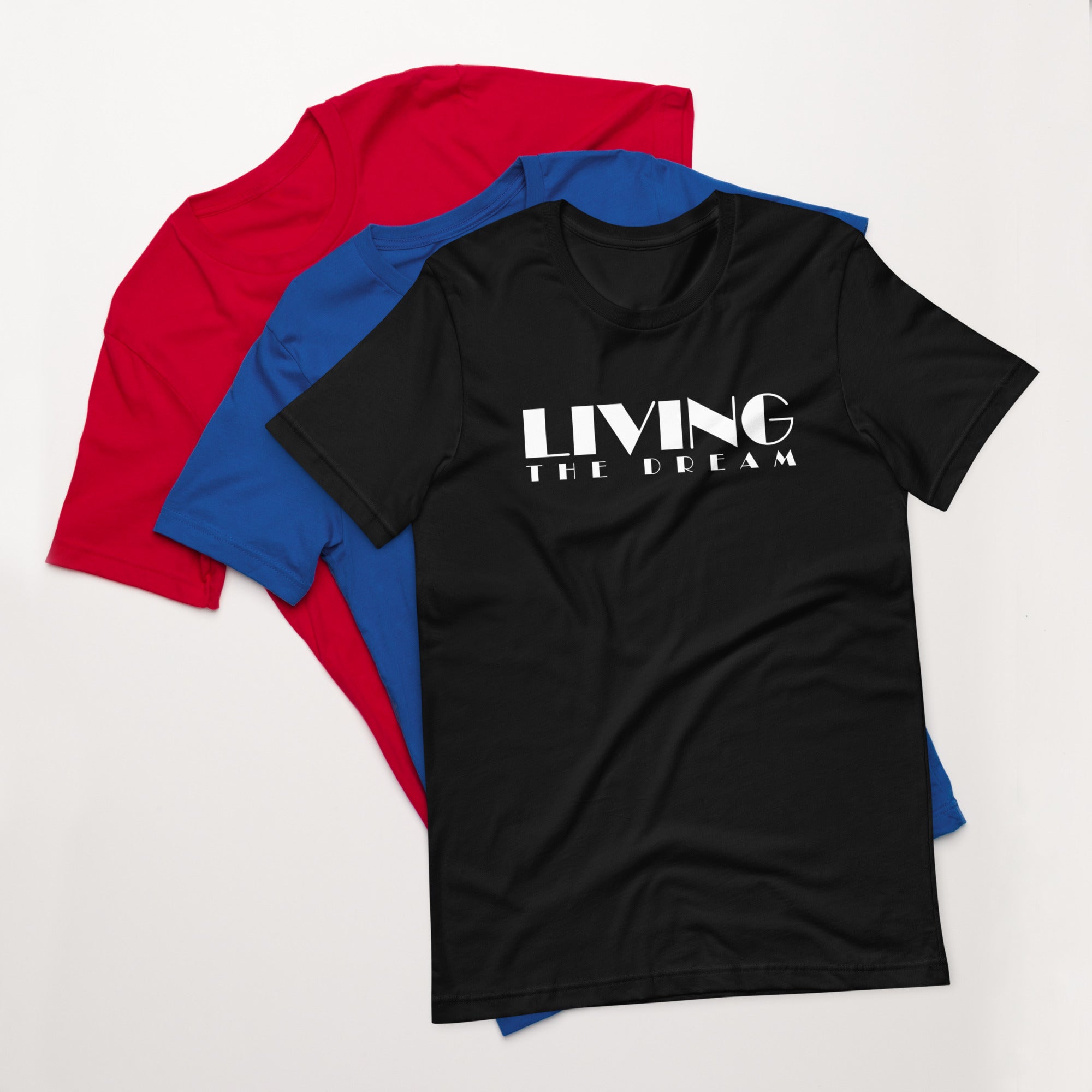 Unisex t-shirt | Living The Dream