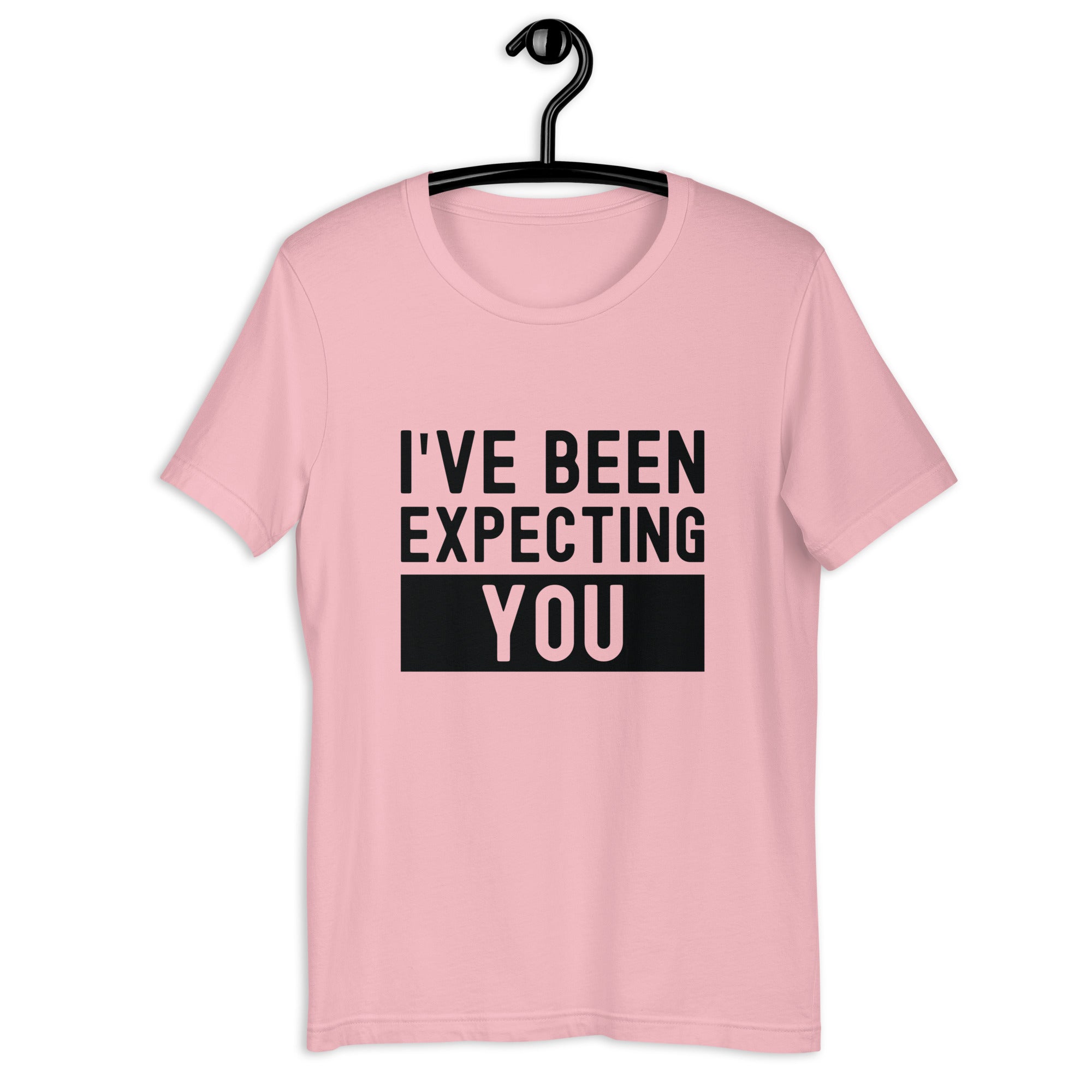 Unisex t-shirt | I've been expecting you