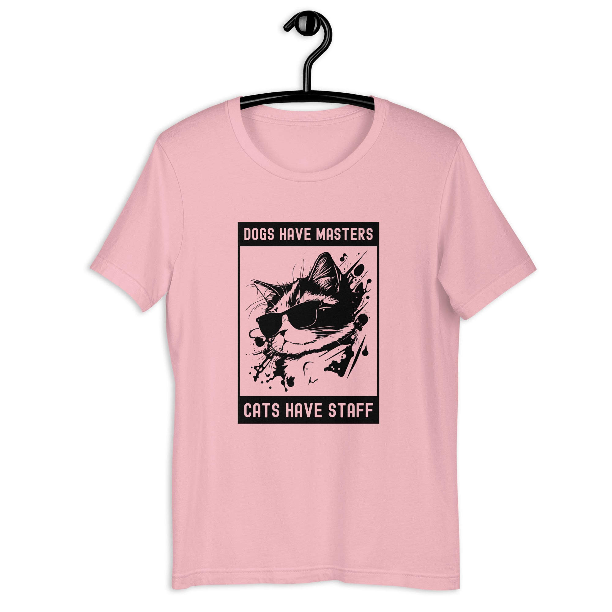 Unisex t-shirt | Dogs have masters cats have staff