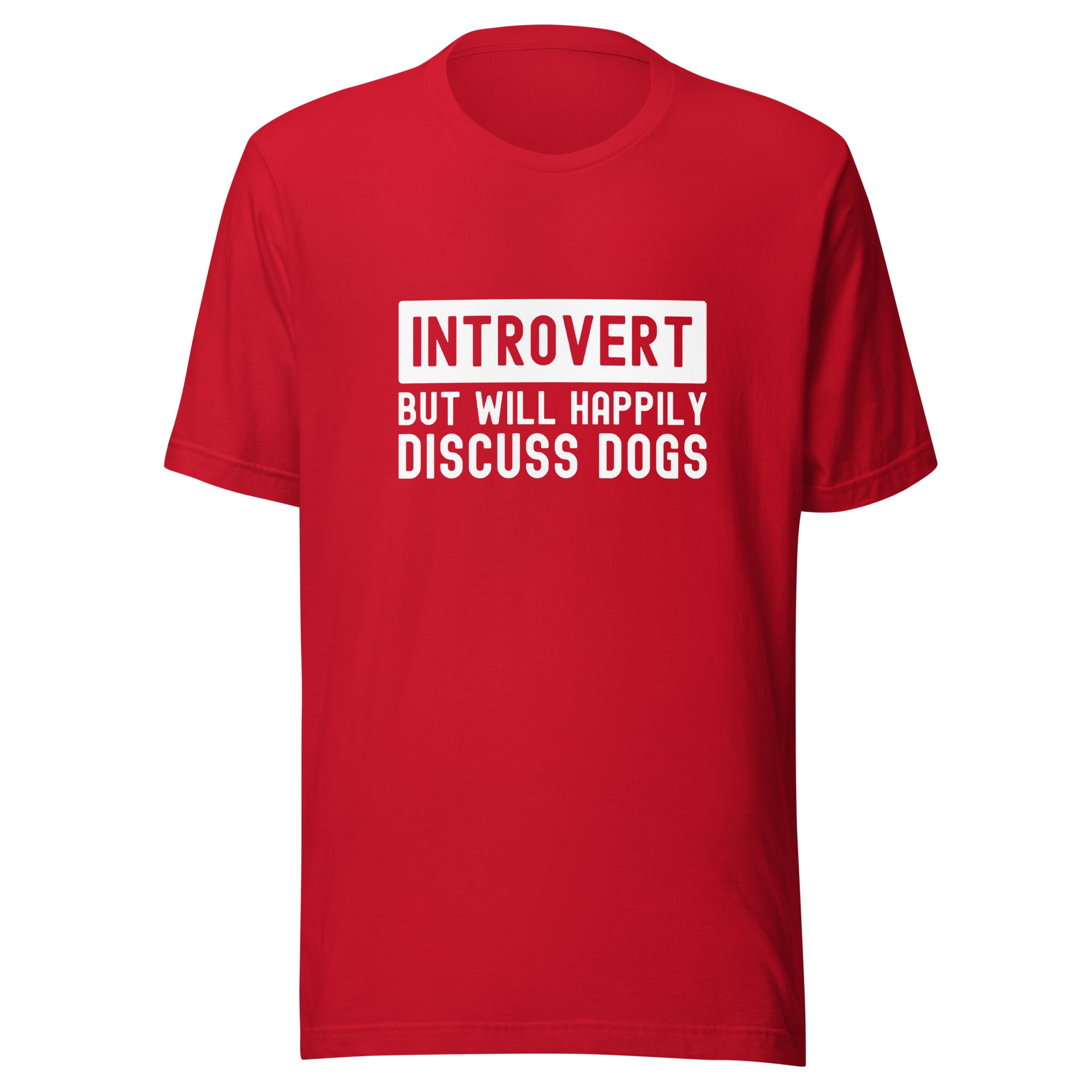 Unisex t-shirt | Introvert but will happily discuss dogs