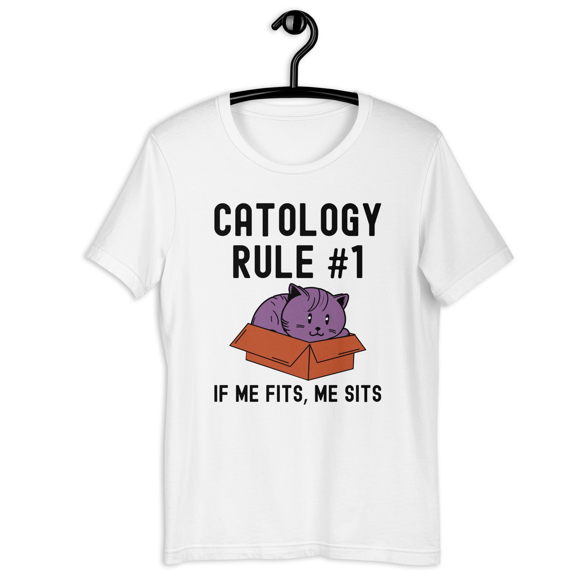 Unisex t-shirt | Catology Rule #1 If me fits, me sits