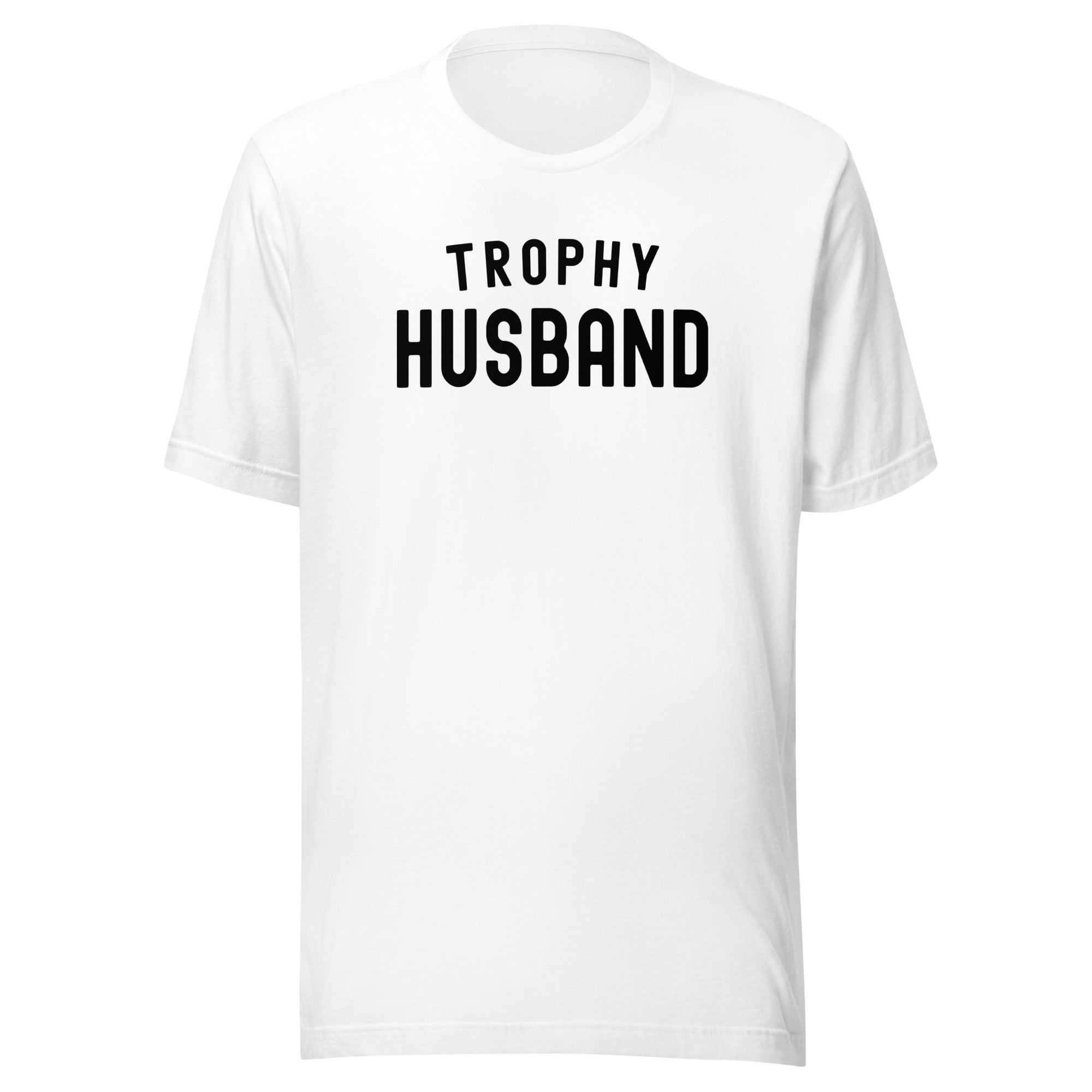 Unisex t-shirt | Trophy Wife